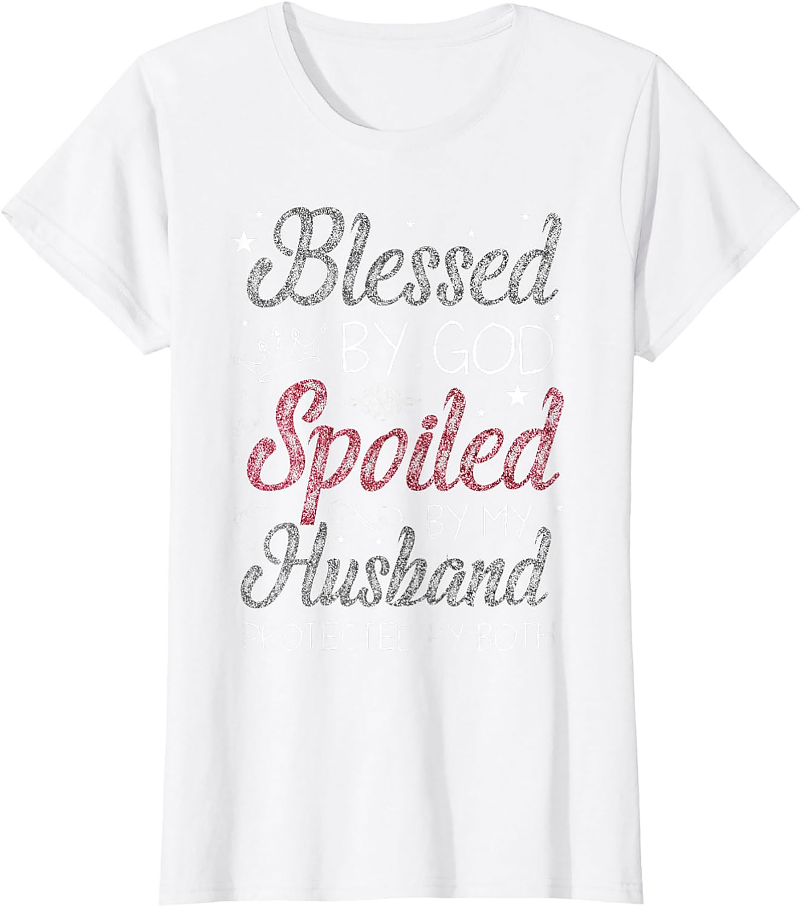 Blessed By God Spoiled By Husband T-Shirt | Christian Wife Tee