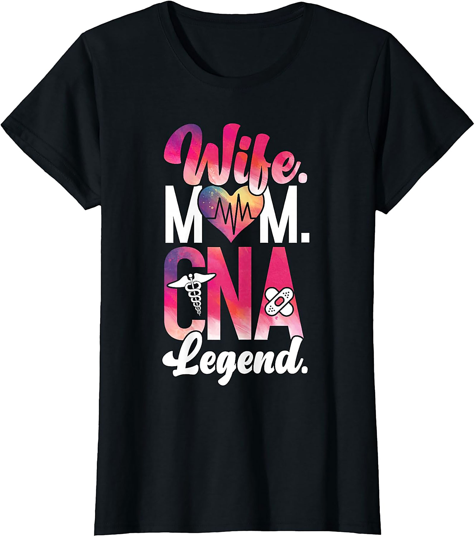 Wife Mom CNA Legend T-Shirt | Funny Healthcare Graphic Tee