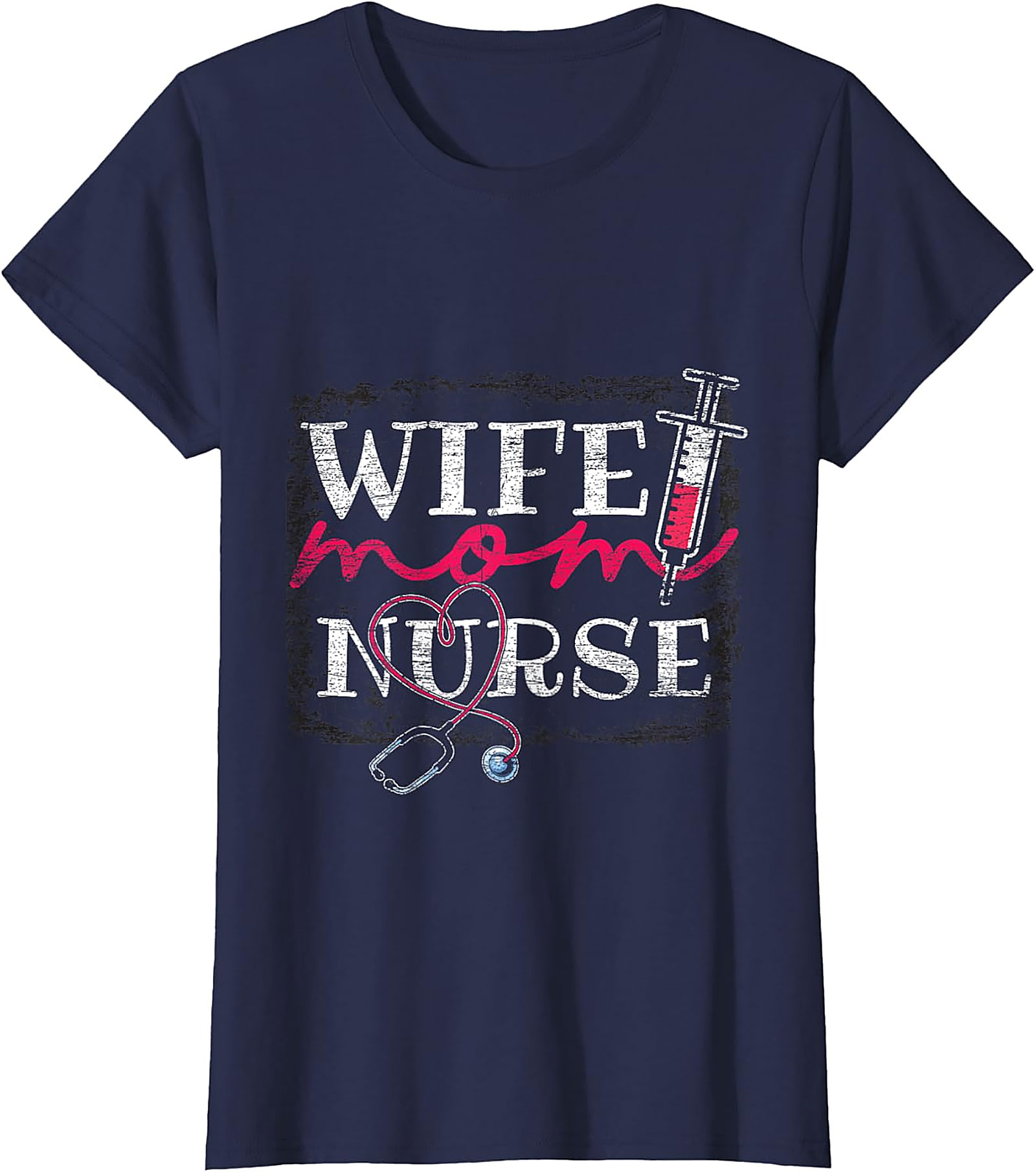 Nurse Wife Mom T-shirt | Fun Graphic Tee for Nursing Moms