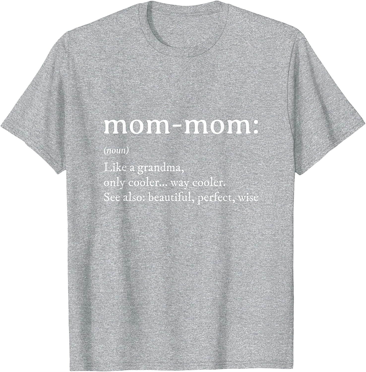Mom-Mom Definition T-Shirt Funny Grandma Graphic Tee