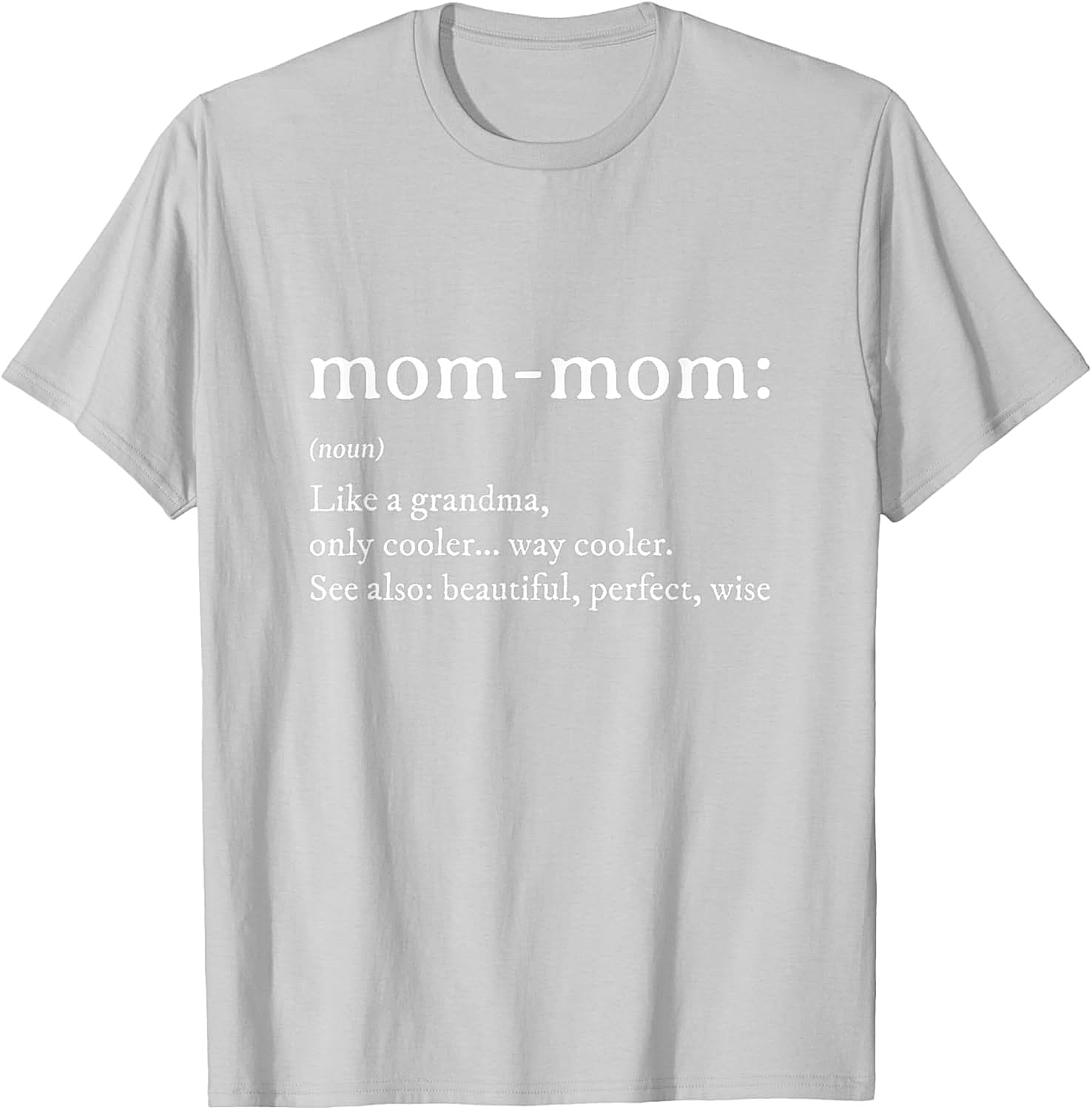 Mom-Mom Definition T-Shirt Funny Grandma Graphic Tee