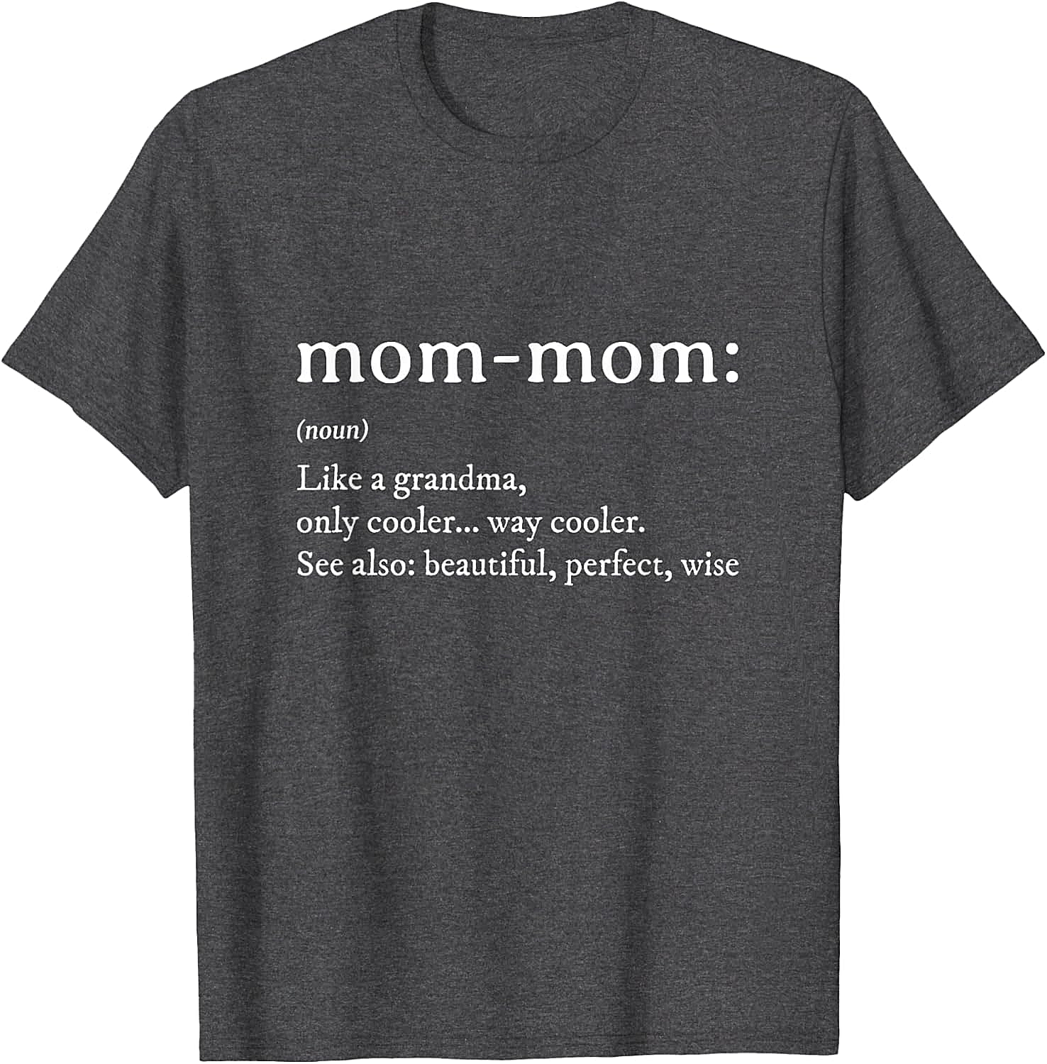 Mom-Mom Definition T-Shirt Funny Grandma Graphic Tee