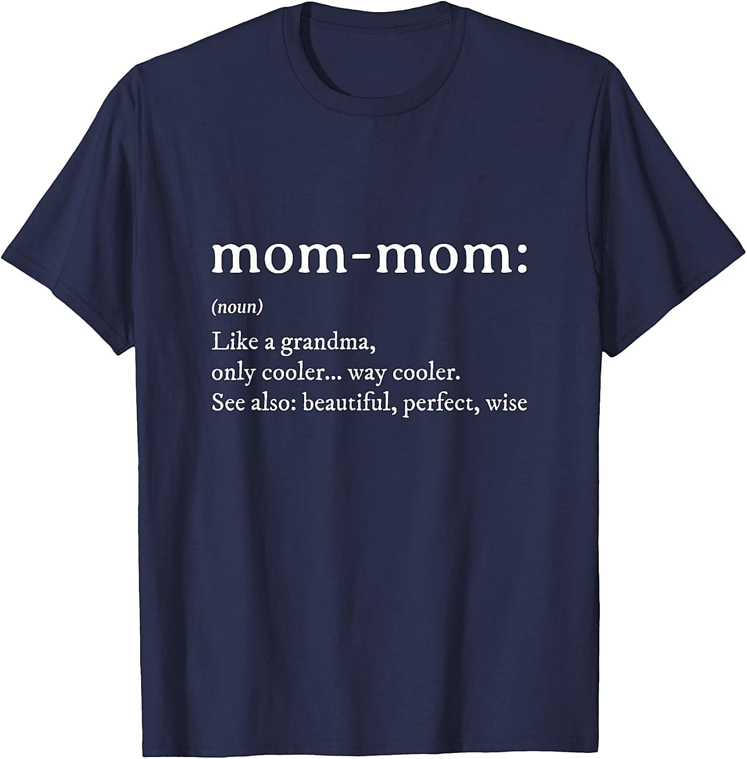 Mom-Mom Definition T-Shirt Funny Grandma Graphic Tee