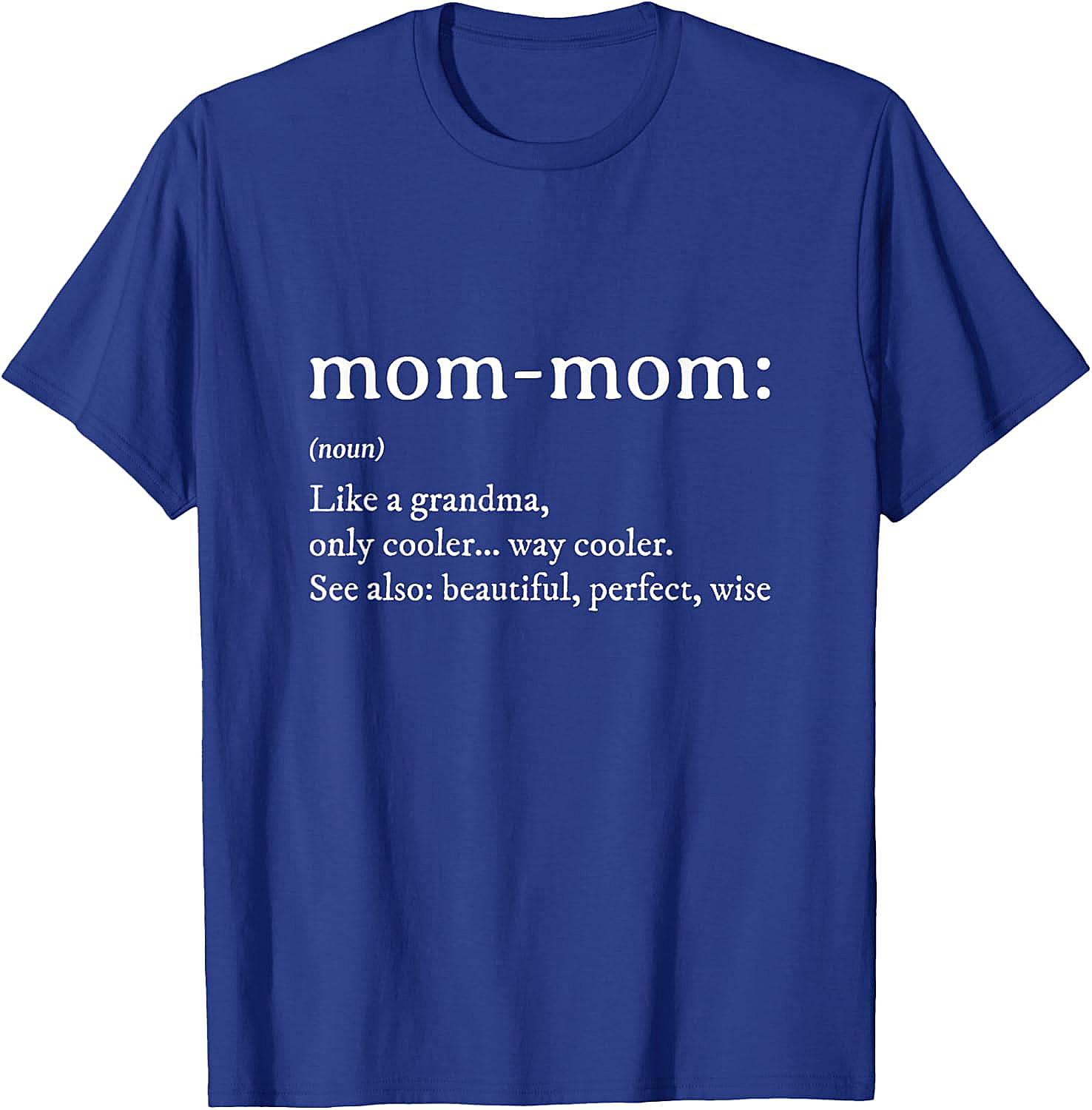 Mom-Mom Definition T-Shirt Funny Grandma Graphic Tee