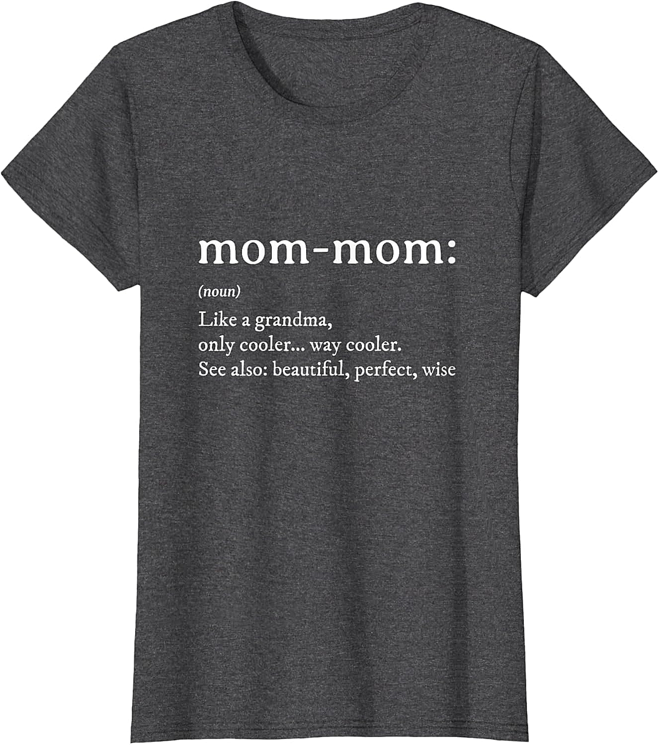 Mom-Mom Definition T-Shirt Funny Grandma Graphic Tee