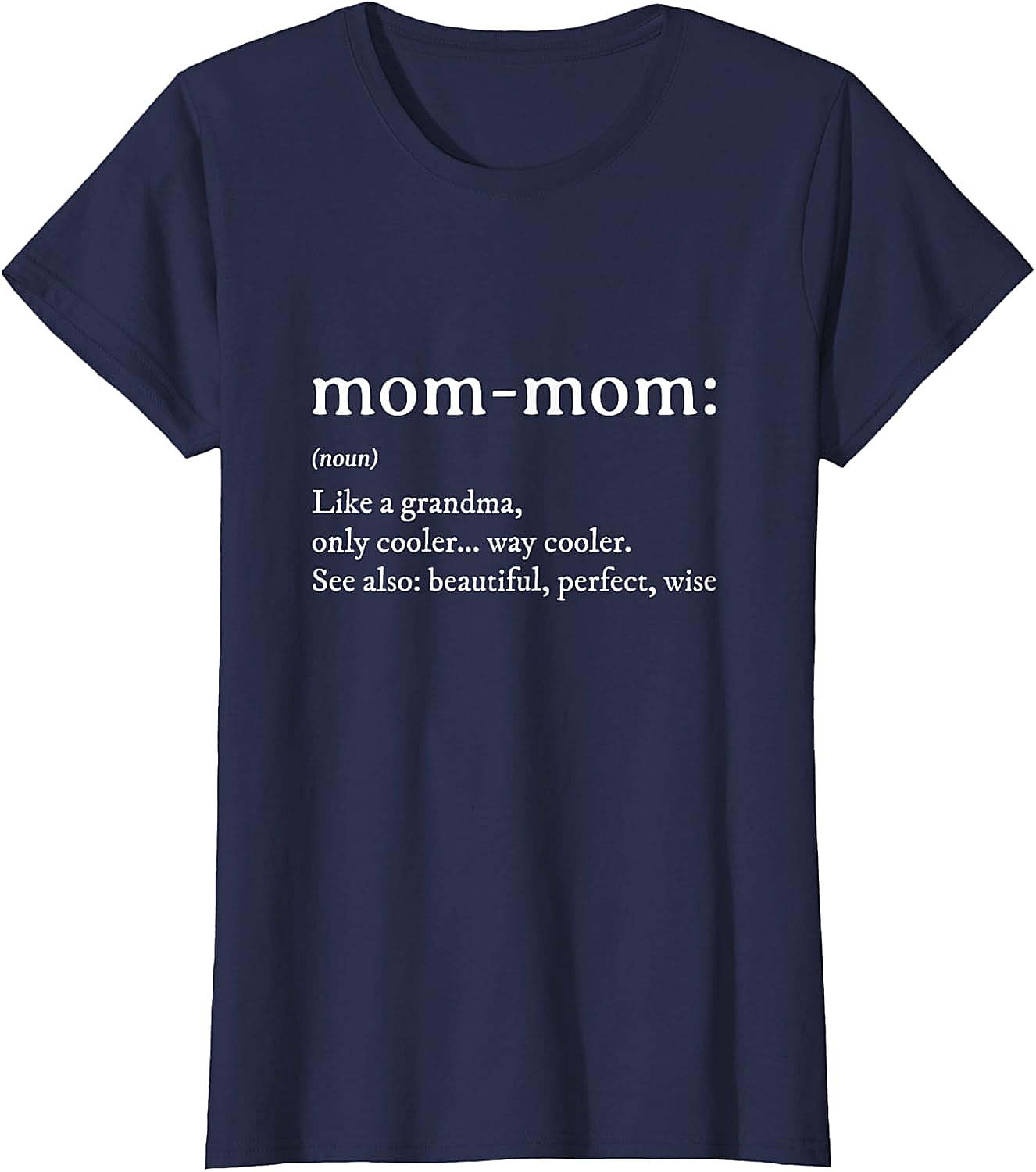 Mom-Mom Definition T-Shirt Funny Grandma Graphic Tee