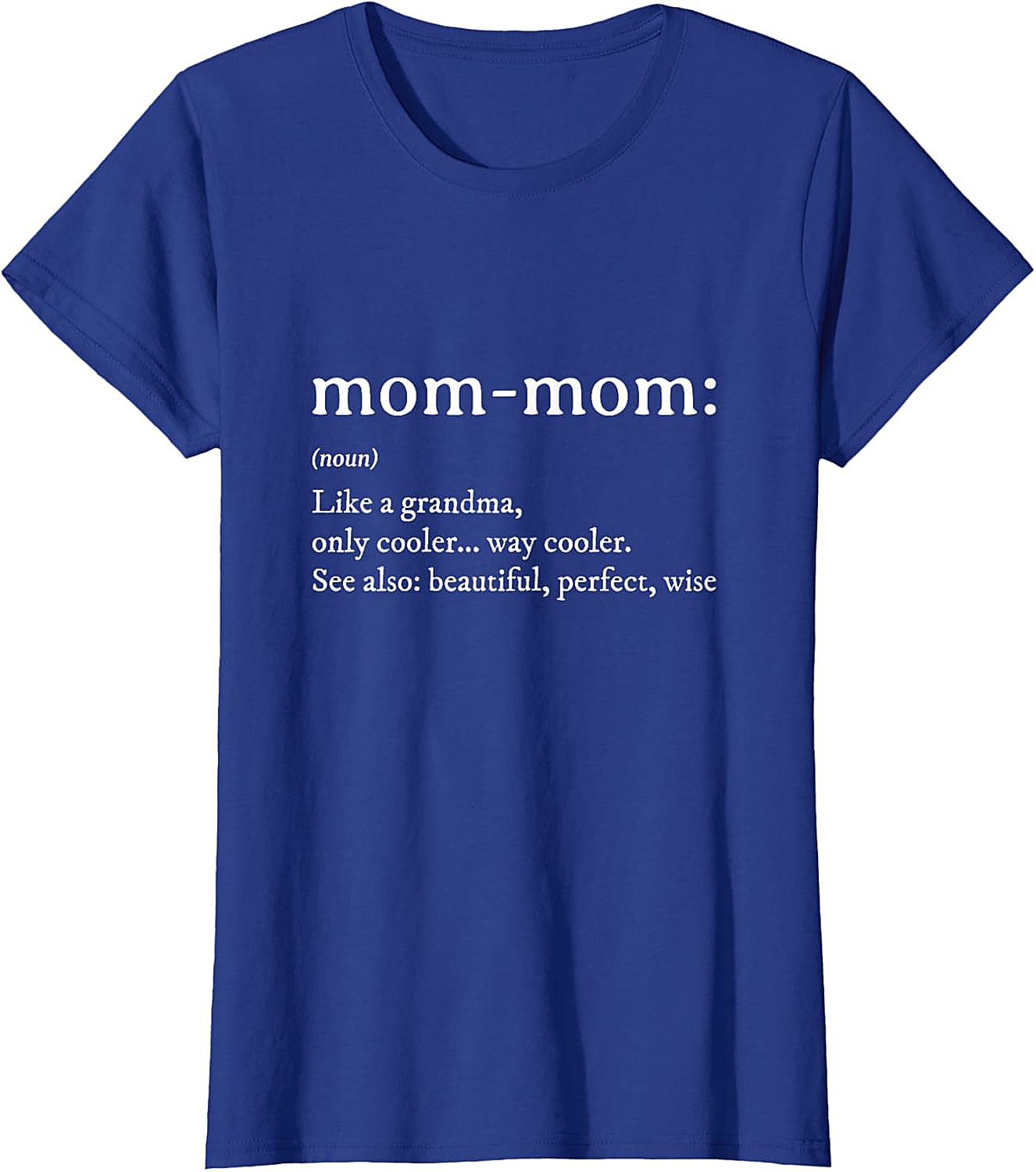 Mom-Mom Definition T-Shirt Funny Grandma Graphic Tee