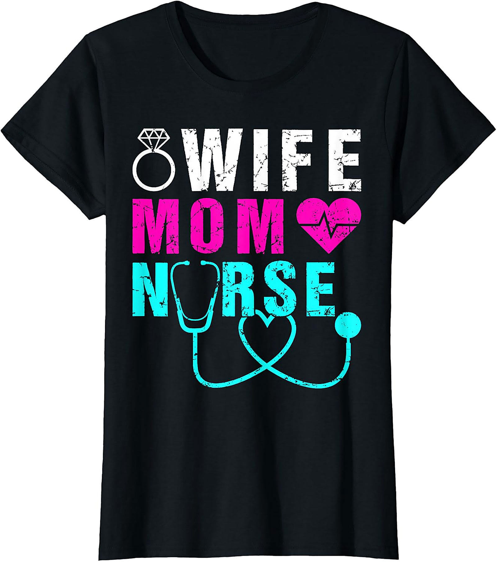 Wife Mom Nurse T-Shirt | Soft Cotton Graphic Tee for Nurses
