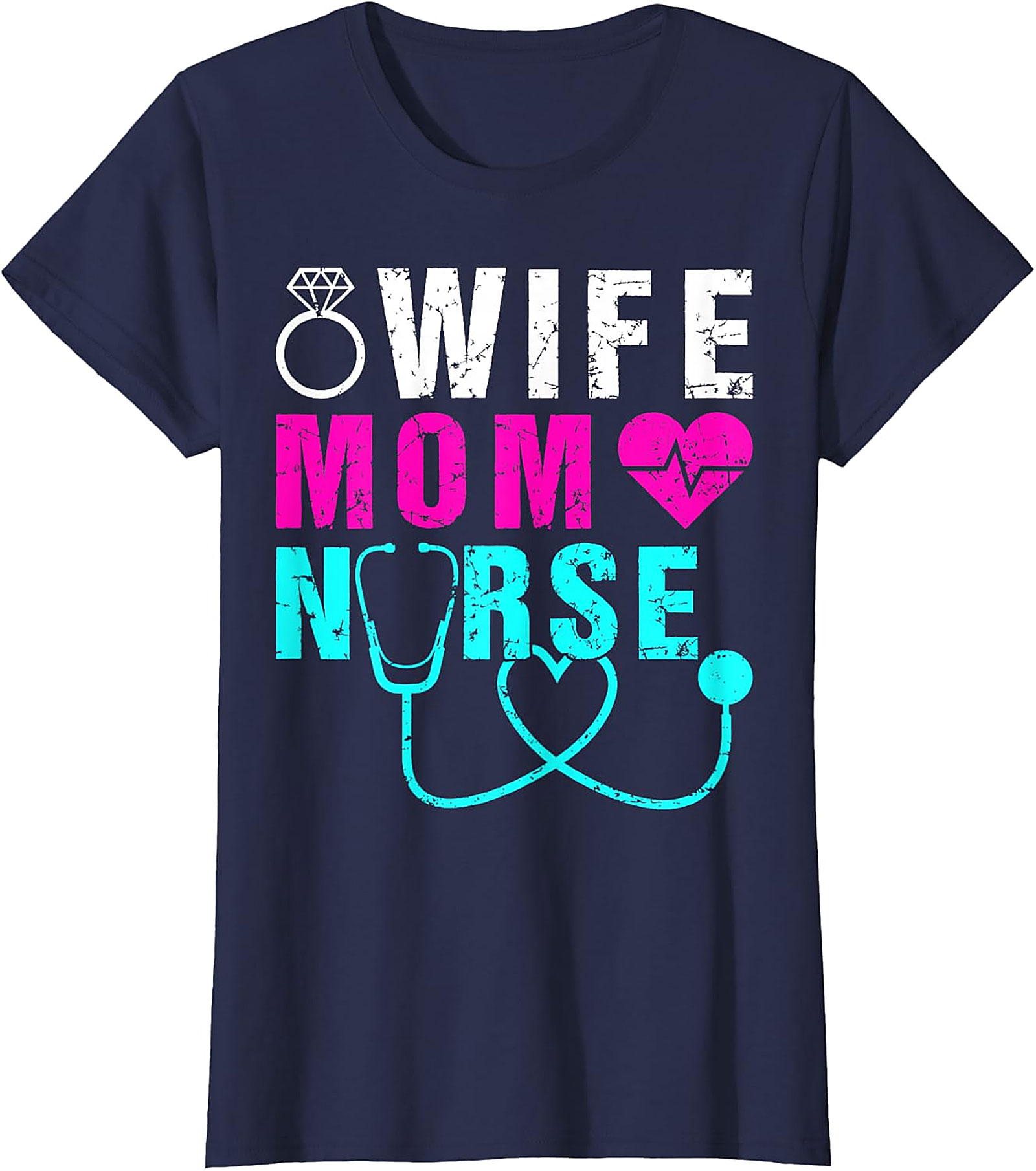 Wife Mom Nurse T-Shirt | Soft Cotton Graphic Tee for Nurses