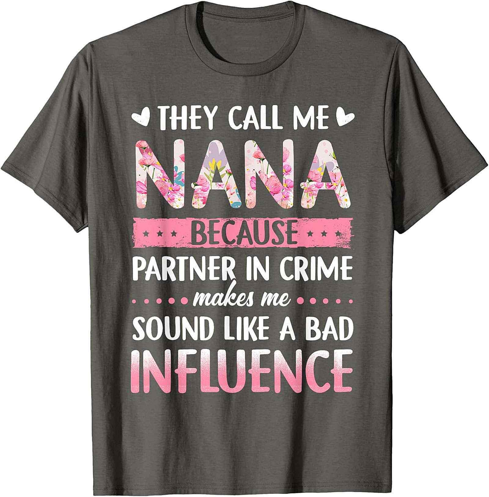 Funny Nana Partner In Crime T-Shirt - Floral Graphic Tee