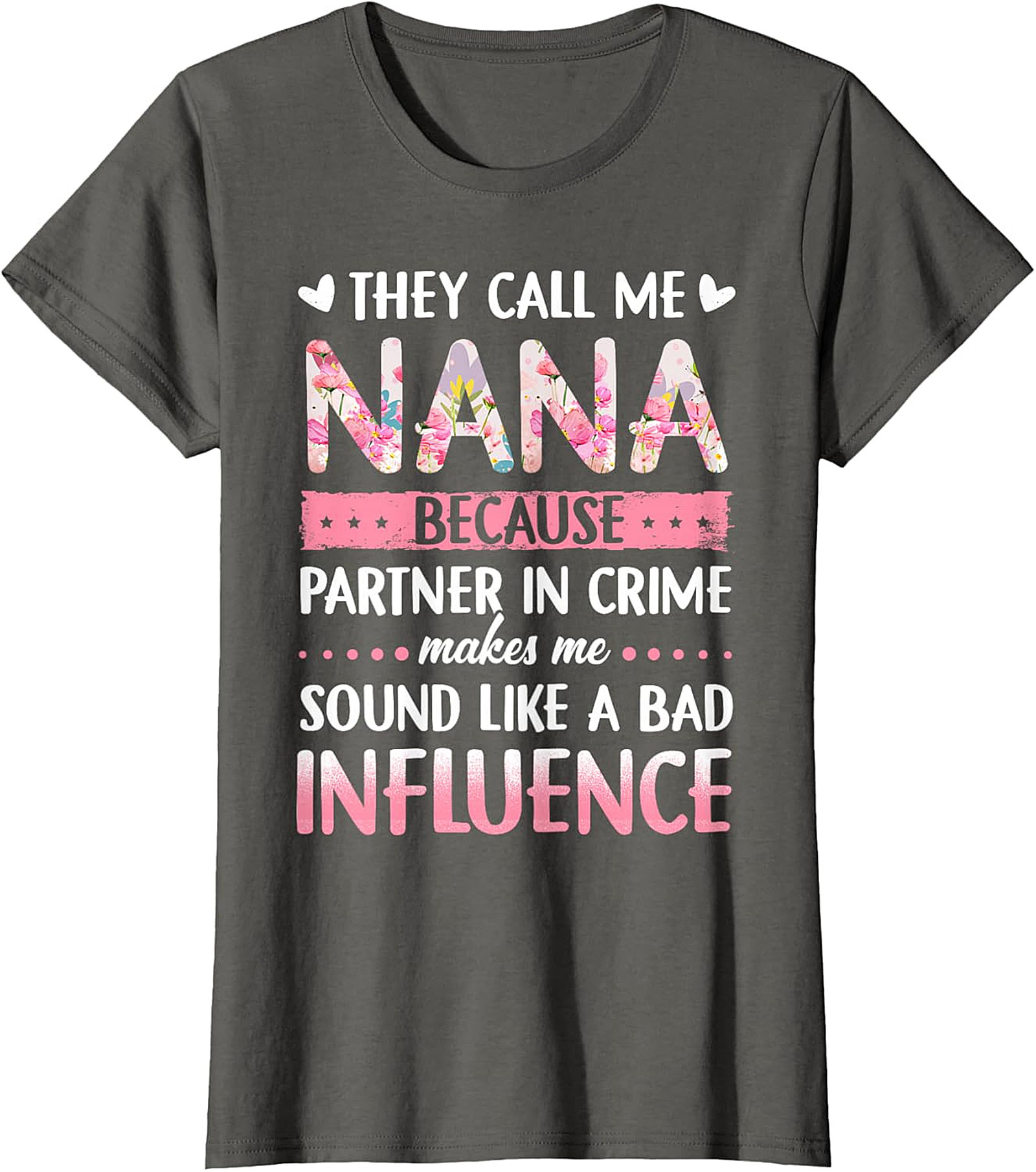 Funny Nana Partner In Crime T-Shirt - Floral Graphic Tee