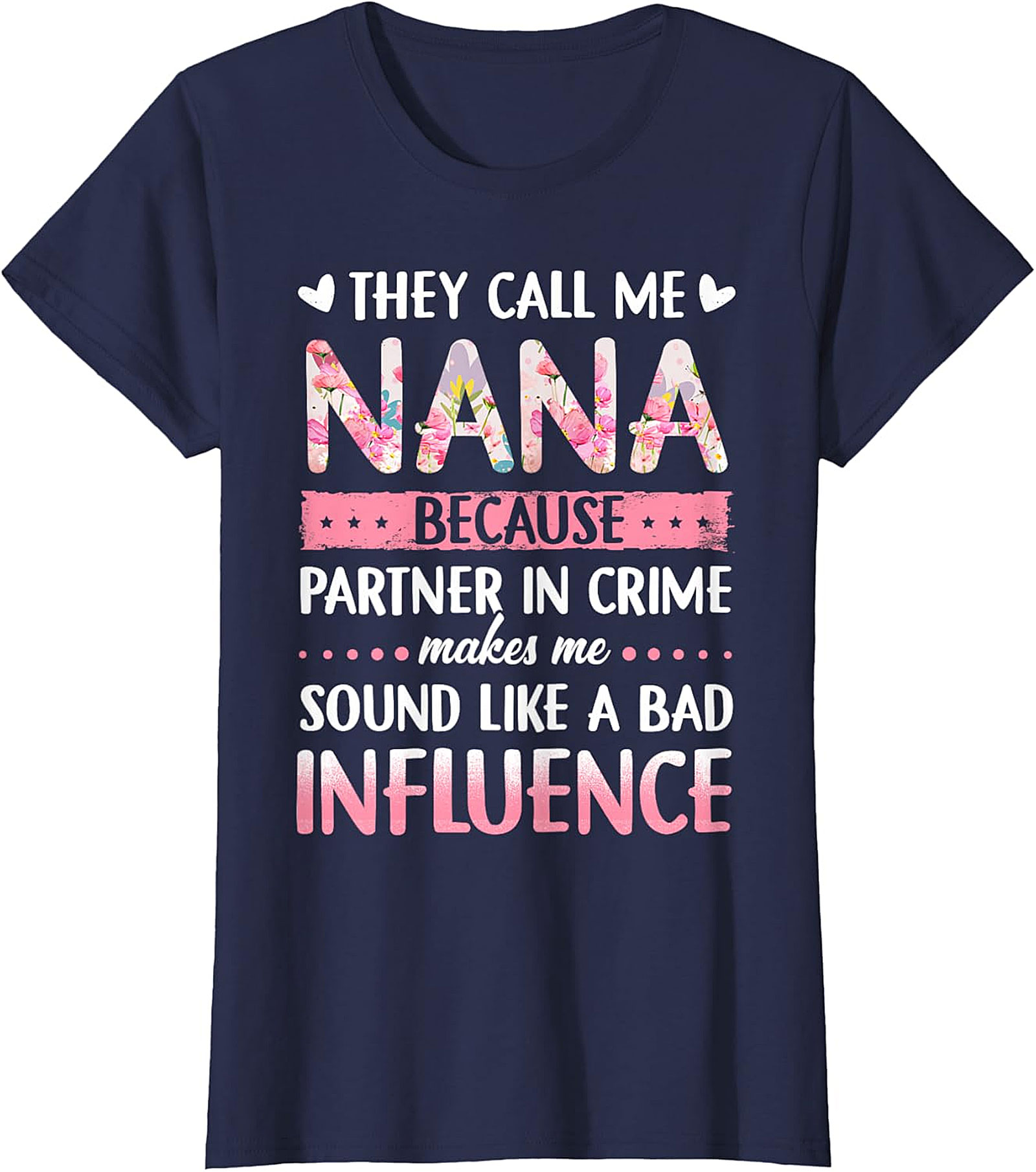 Funny Nana Partner In Crime T-Shirt - Floral Graphic Tee