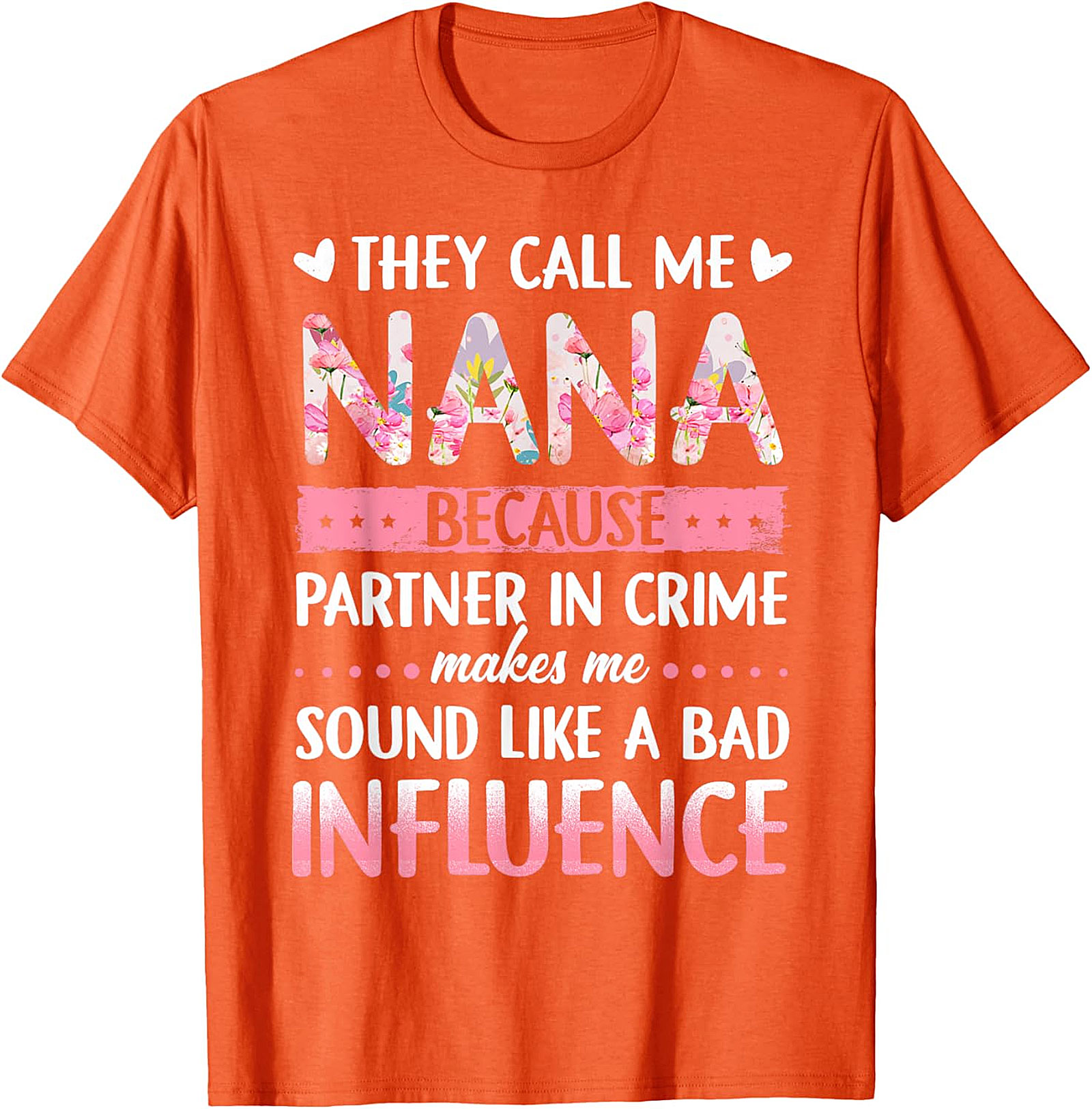 Funny Nana Partner In Crime T-Shirt - Floral Graphic Tee