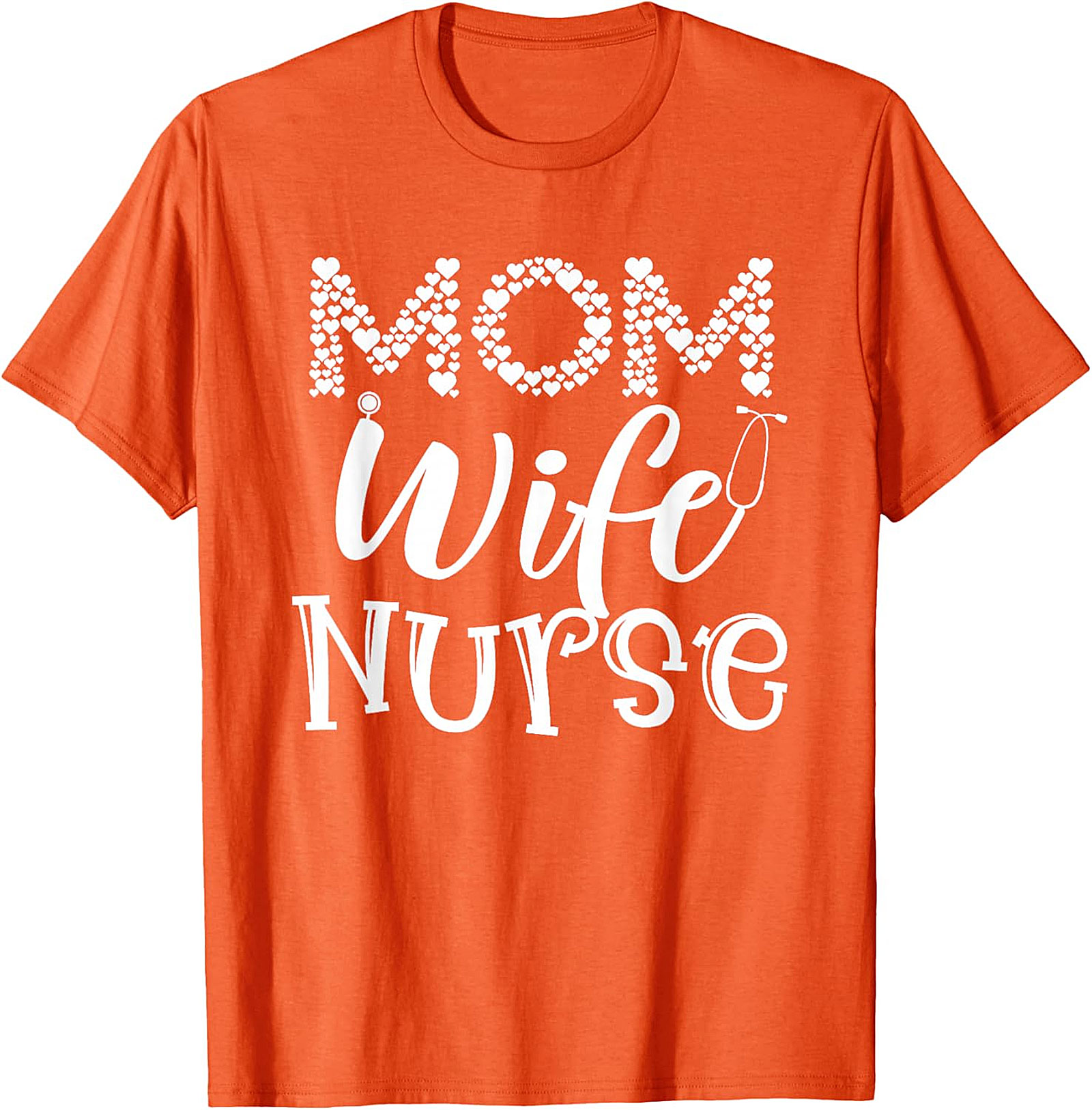 Mom Wife Nurse T-Shirt | Heart & Stethoscope Graphic Tee