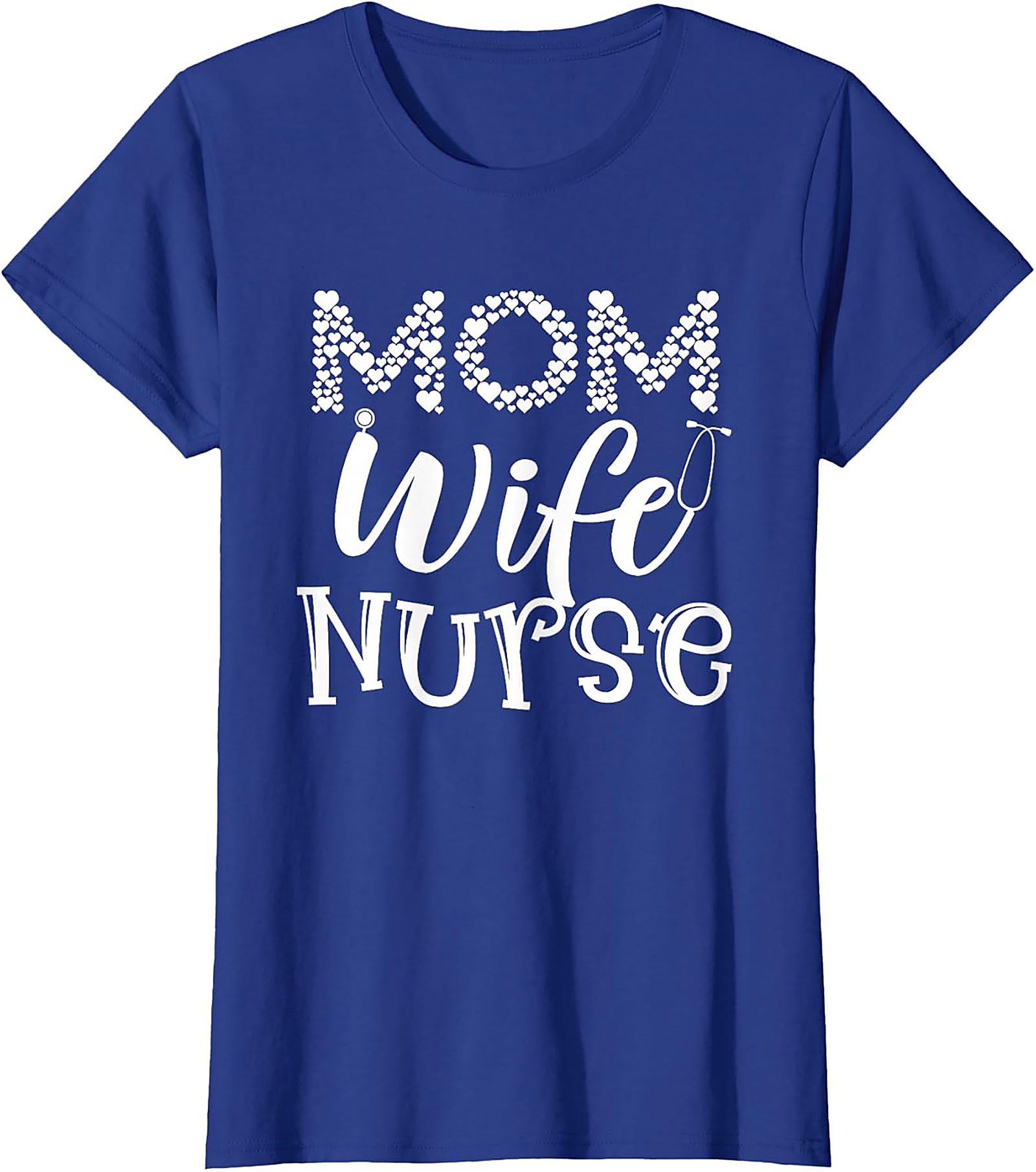 Mom Wife Nurse T-Shirt | Heart & Stethoscope Graphic Tee