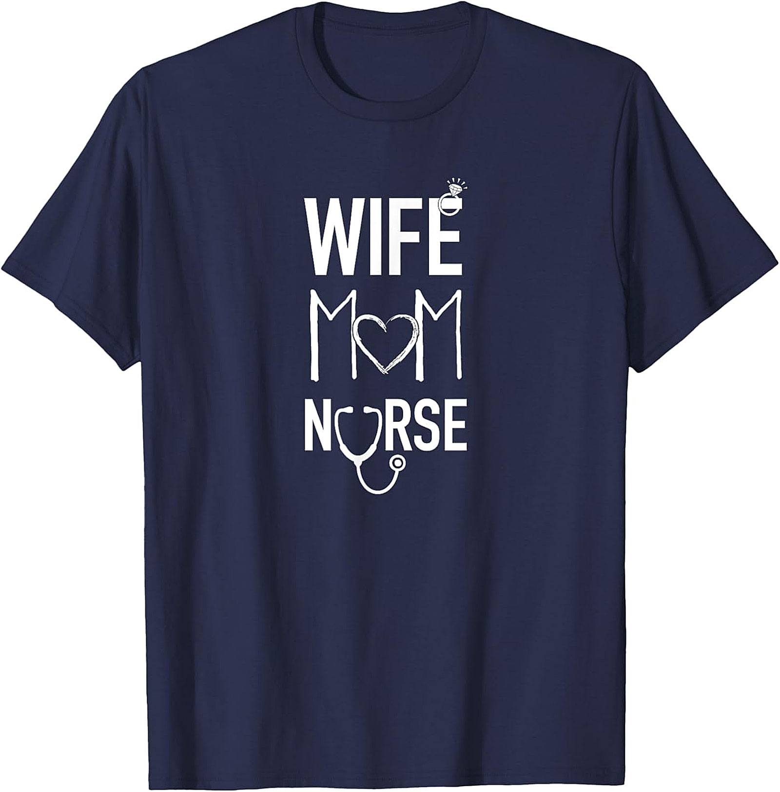 Wife Mom Nurse T-Shirt | Soft Cotton Nurse Mom Graphic Tee