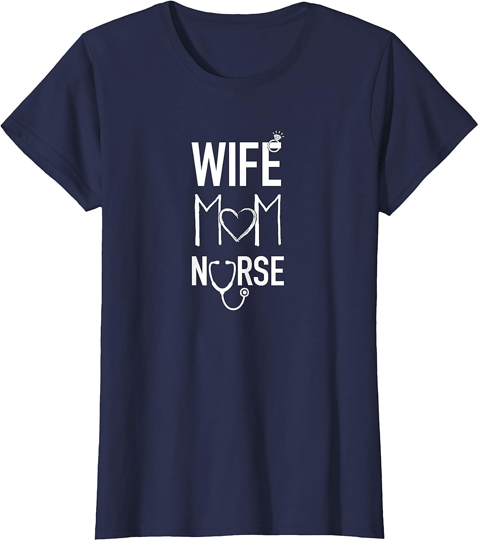 Wife Mom Nurse T-Shirt | Soft Cotton Nurse Mom Graphic Tee