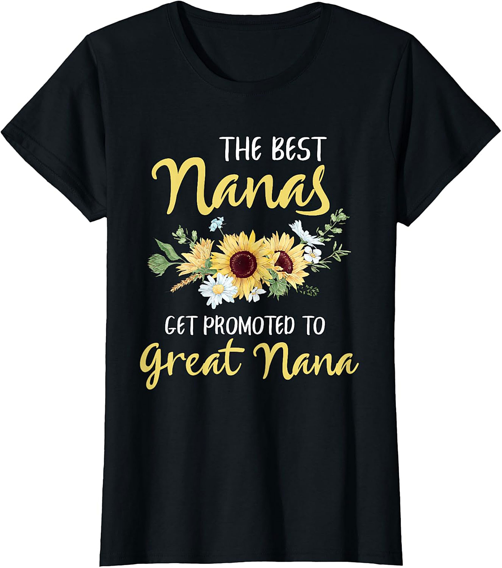  Promoted to Great Nana T-Shirt | Best Nanas Floral Tee