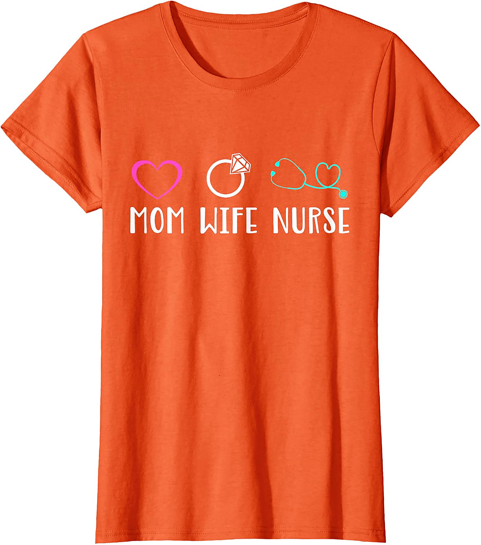 Mom Wife Nurse T-Shirt | Cute Nursing Graphic Tee