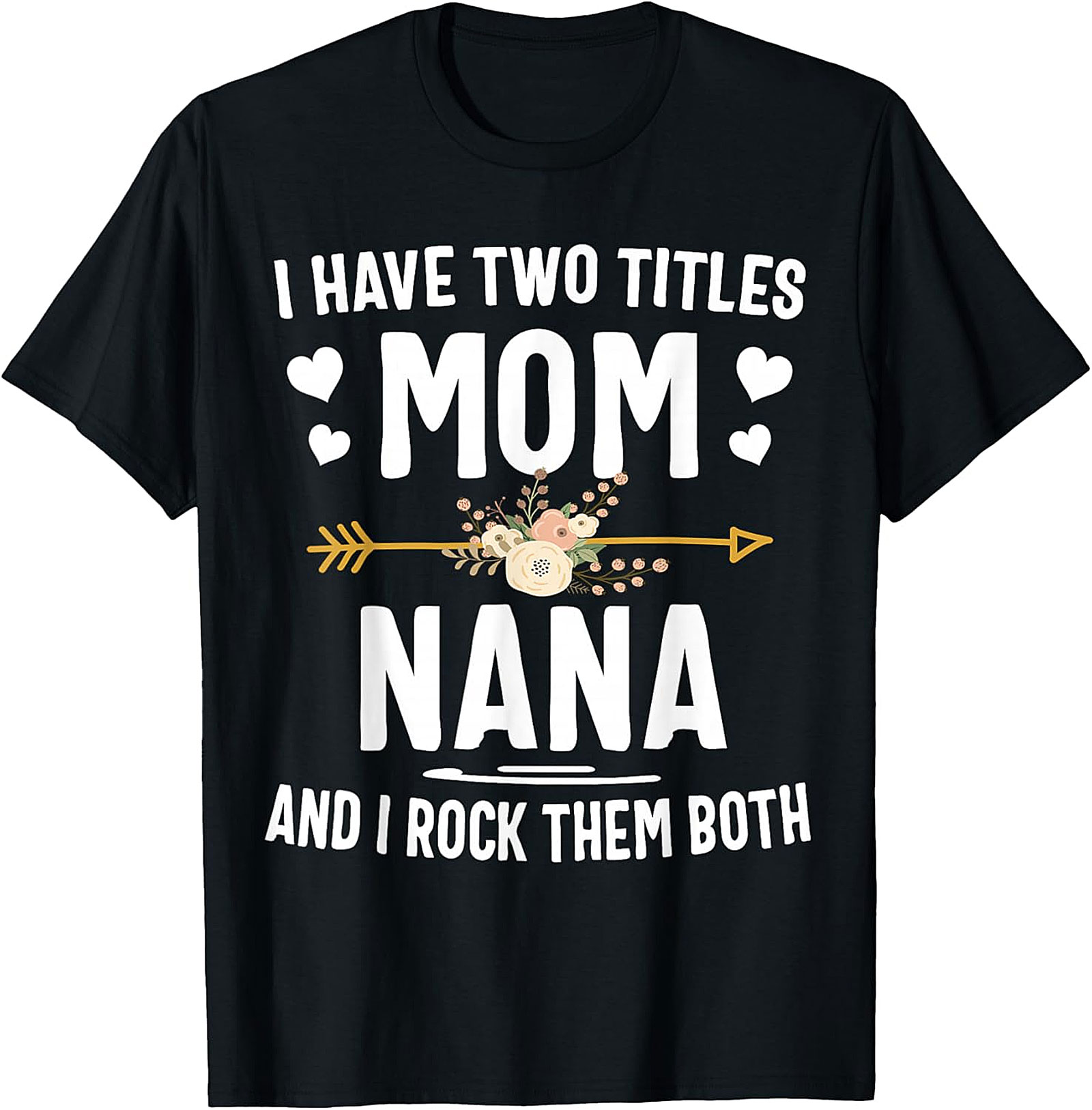 Mom Nana T-shirt - I Rock Them Both Graphic Tee