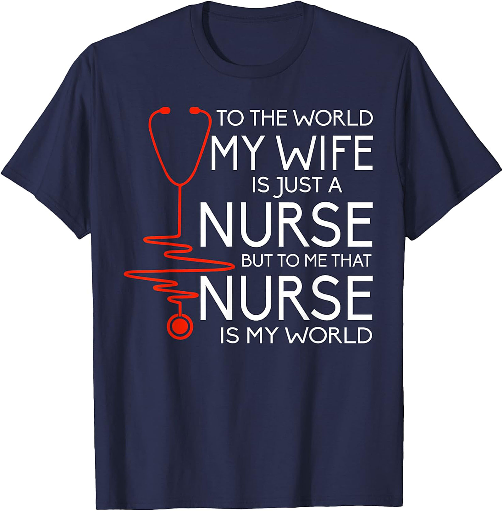 Nurse Wife Heartbeat T-Shirt | Proud Husband Gift Idea