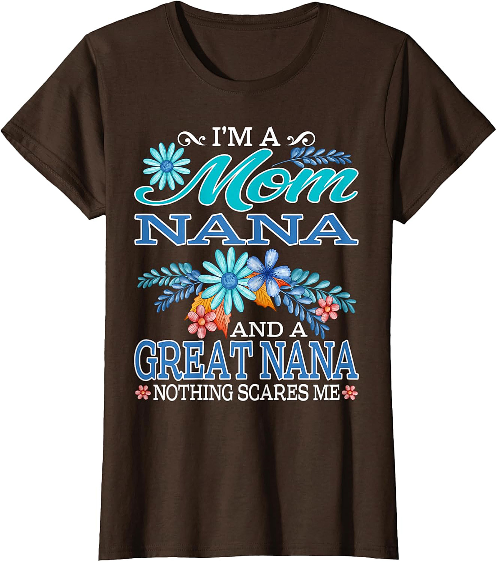Mom Nana Great Nana T-Shirt | Funny Floral Graphic Tee