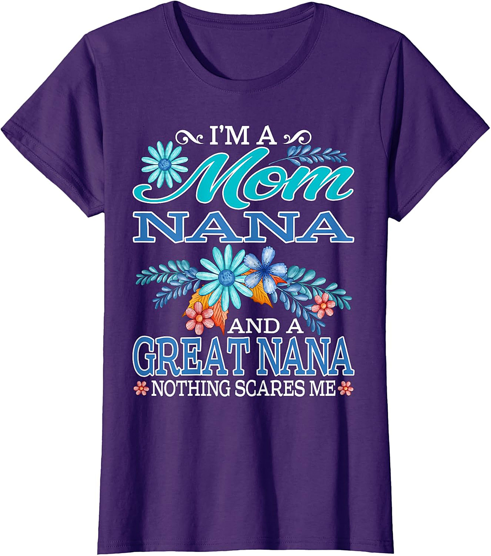 Mom Nana Great Nana T-Shirt | Funny Floral Graphic Tee
