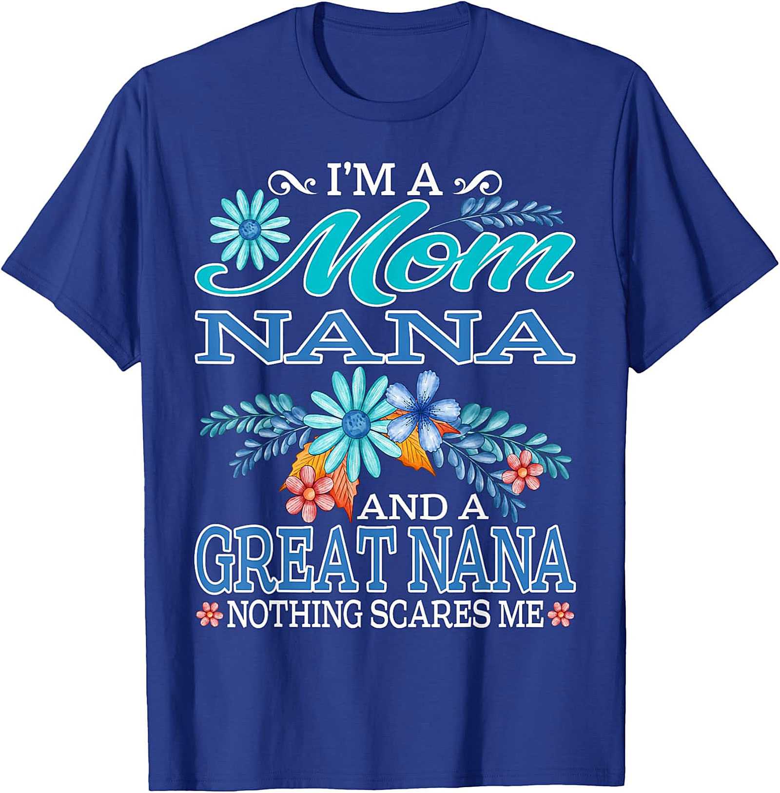 Mom Nana Great Nana T-Shirt | Funny Floral Graphic Tee