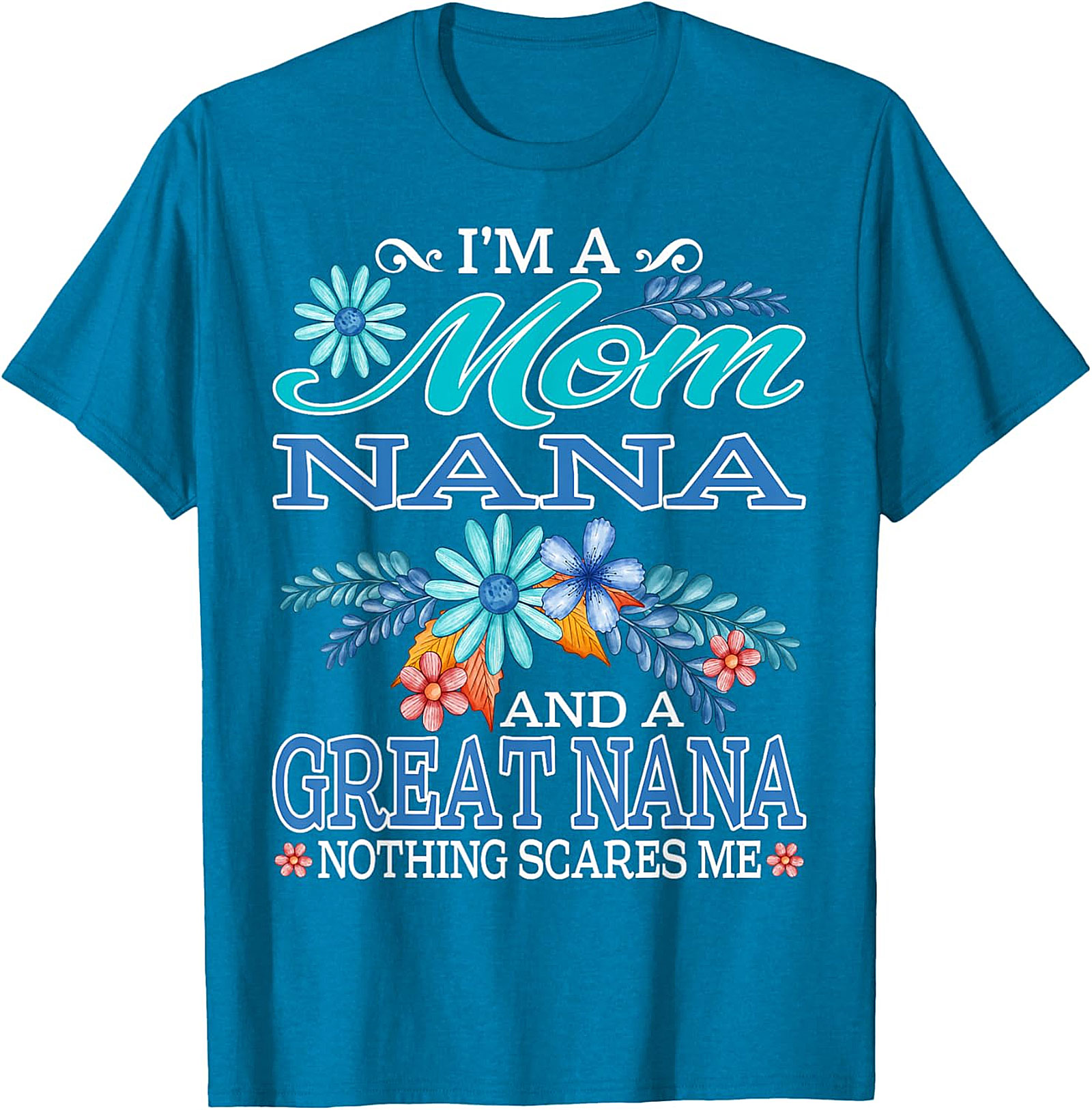 Mom Nana Great Nana T-Shirt | Funny Floral Graphic Tee