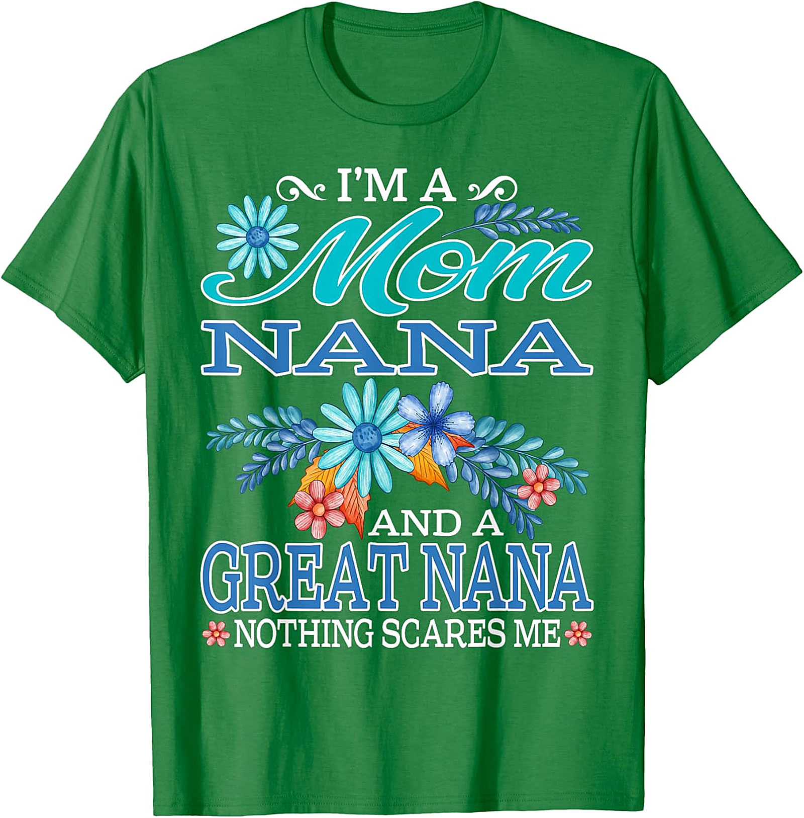 Mom Nana Great Nana T-Shirt | Funny Floral Graphic Tee