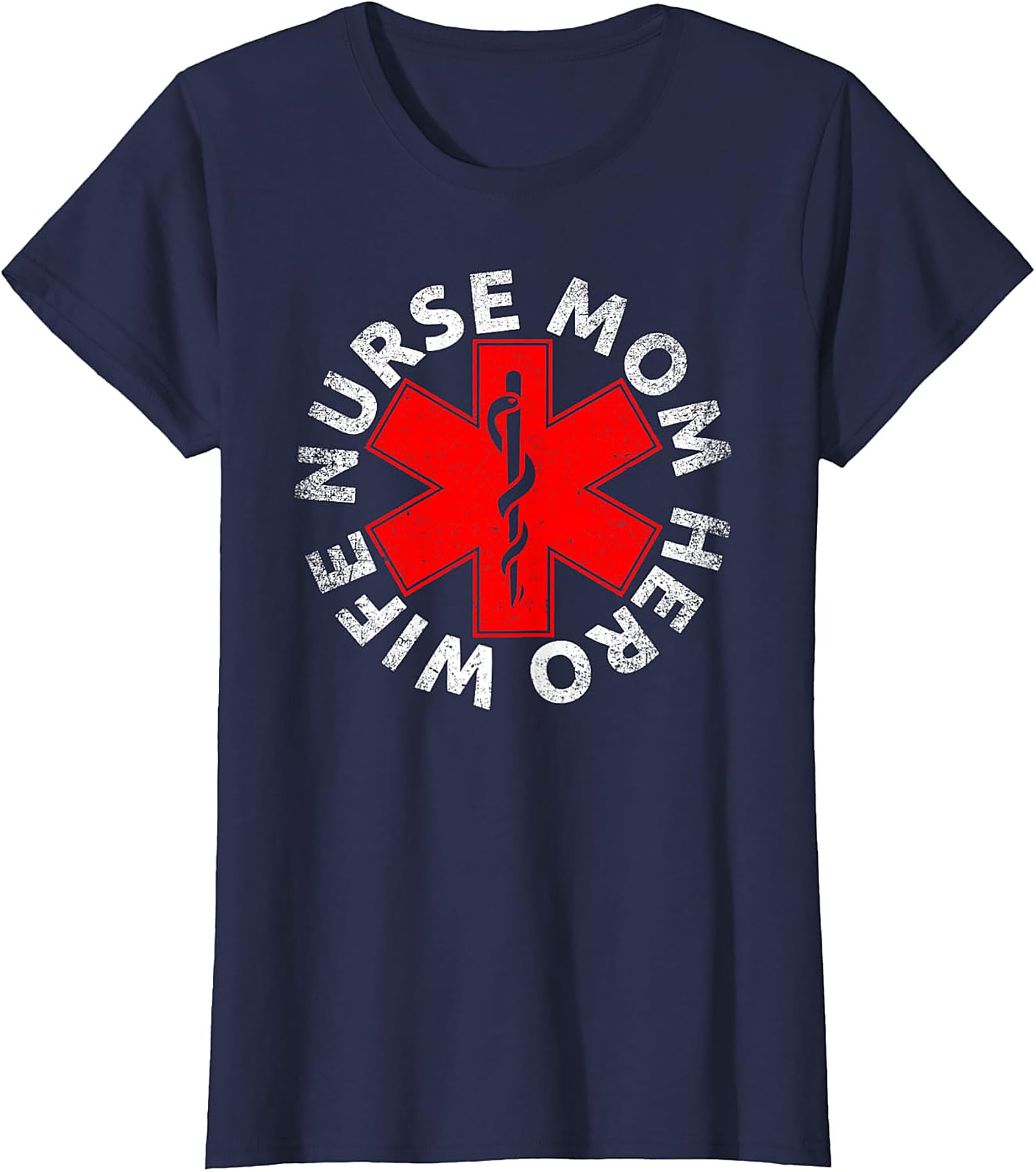Nurse Mom Wife Hero T-Shirt | Soft Cotton Graphic Tee