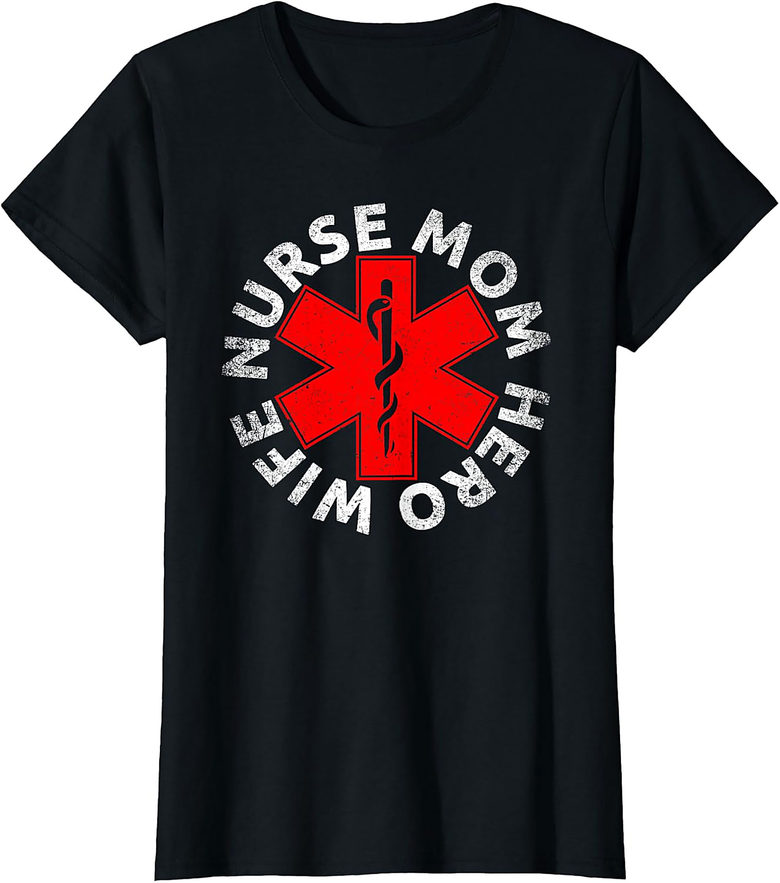 Nurse Mom Wife Hero T-Shirt | Soft Cotton Graphic Tee