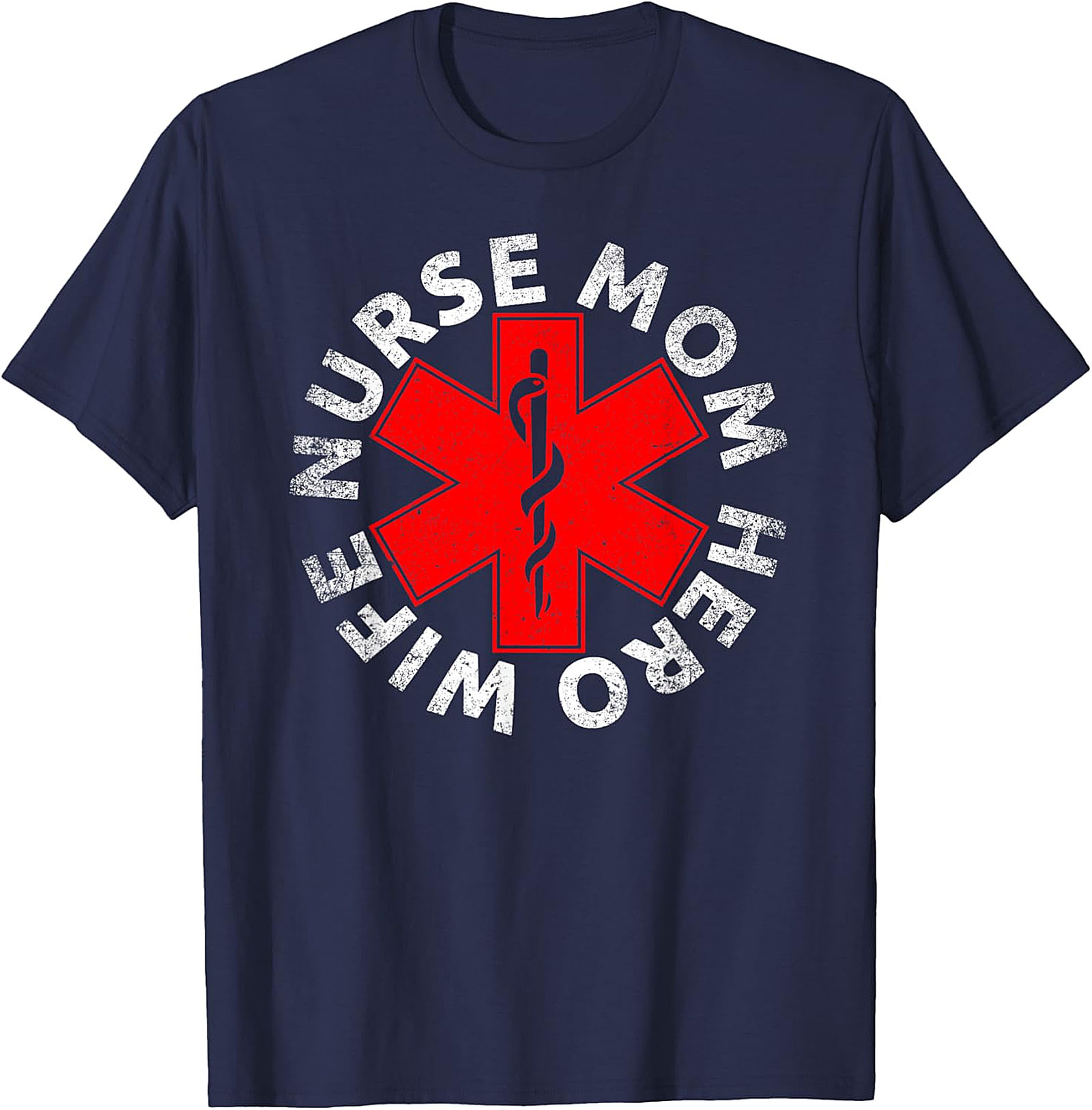 Nurse Mom Wife Hero T-Shirt | Soft Cotton Graphic Tee