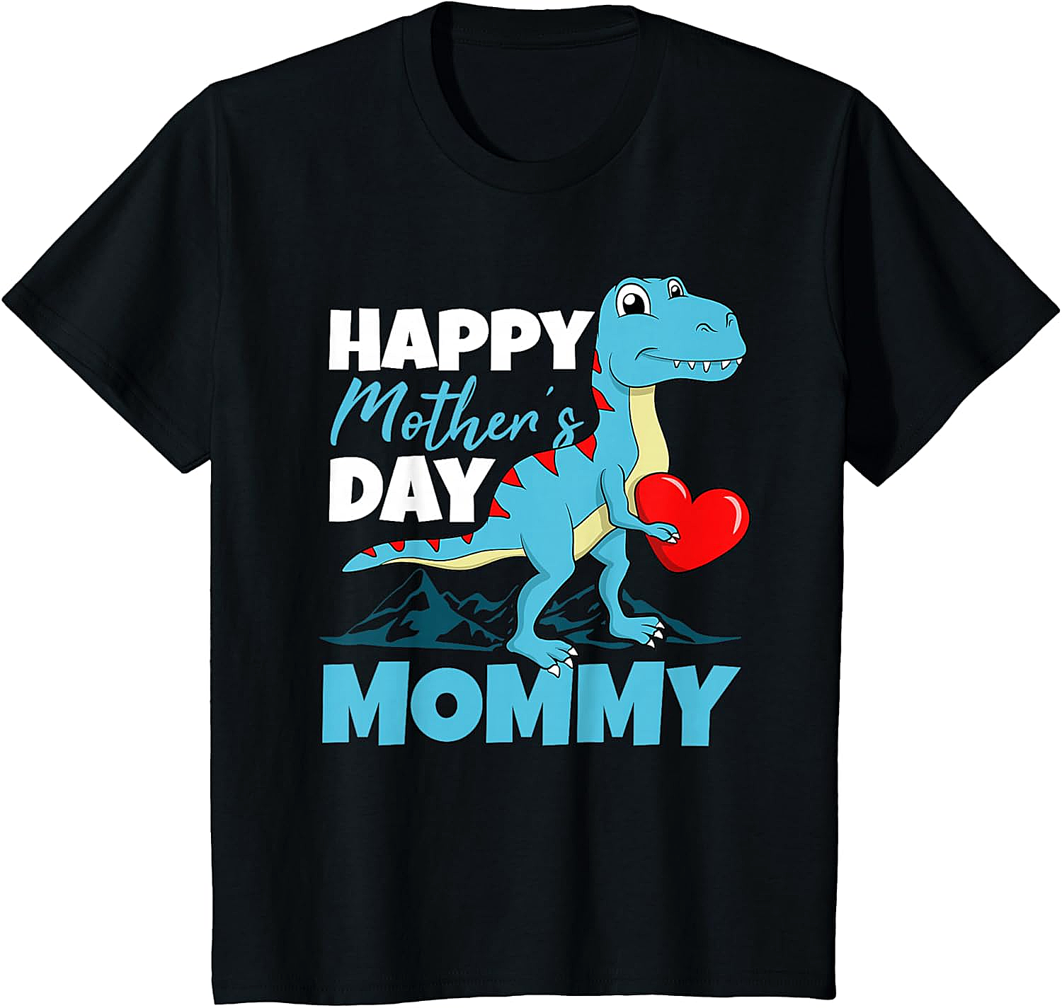 Happy Mother's Day Mommy Dinosaur T-Shirt Cute T-Rex Tee