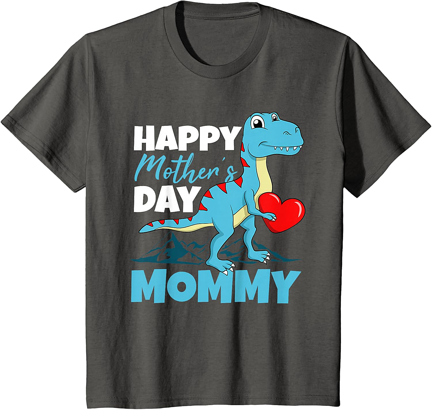  Happy Mother's Day Mommy Dinosaur T-Shirt Cute T-Rex Tee
