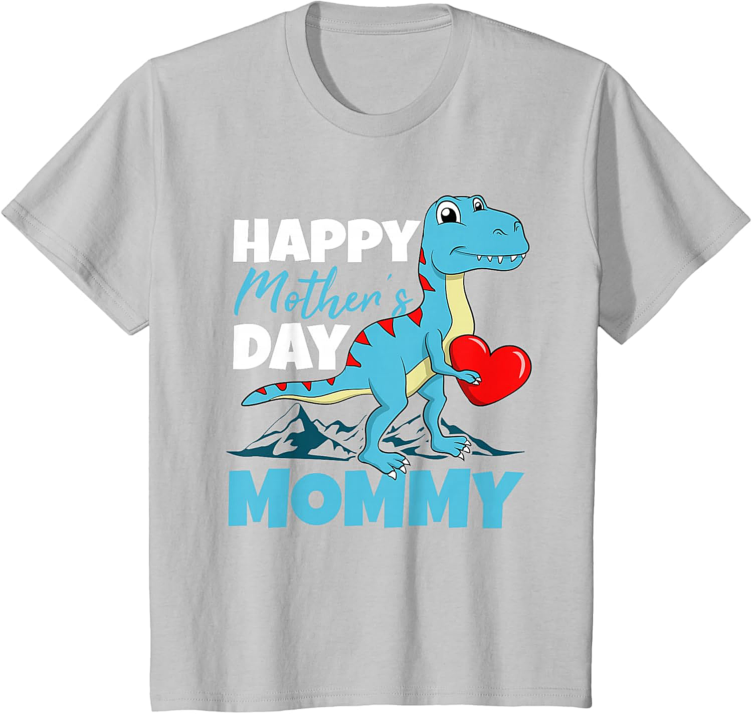  Happy Mother's Day Mommy Dinosaur T-Shirt Cute T-Rex Tee