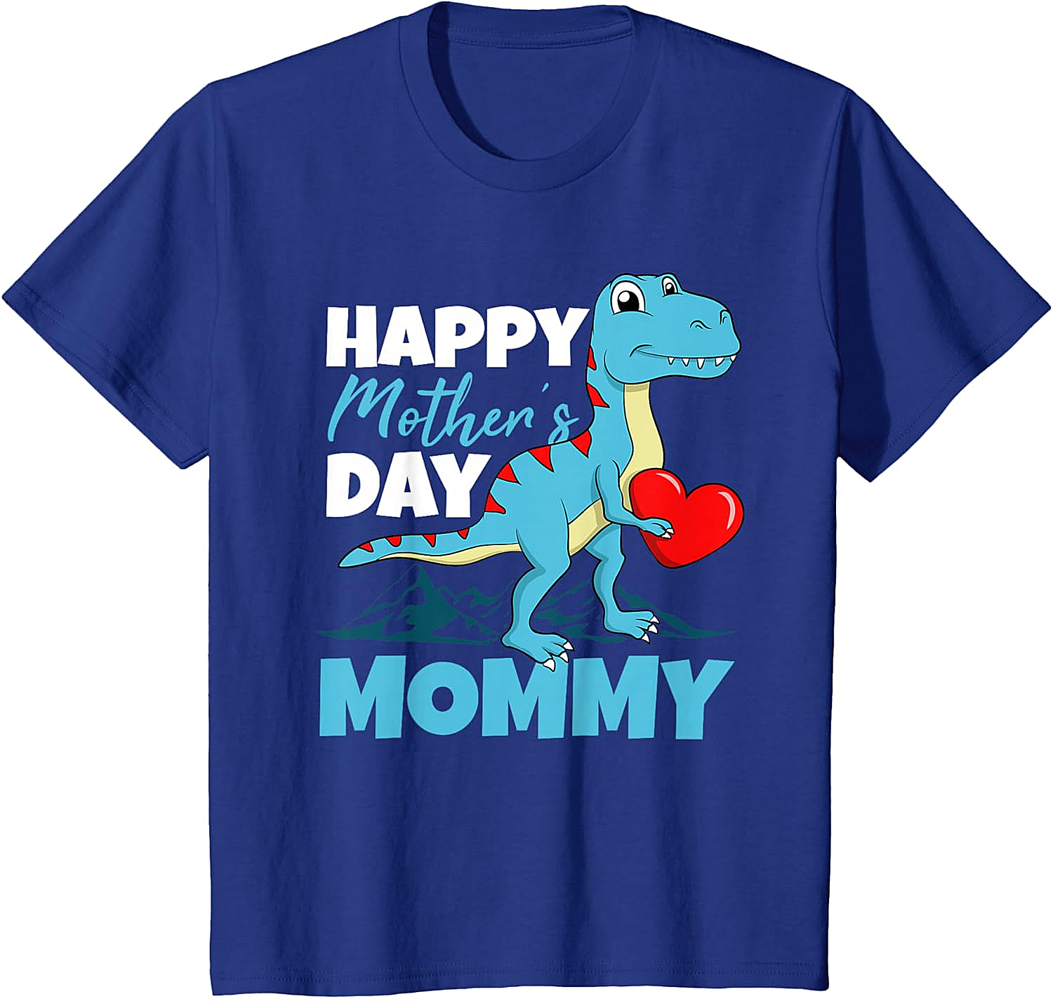  Happy Mother's Day Mommy Dinosaur T-Shirt Cute T-Rex Tee