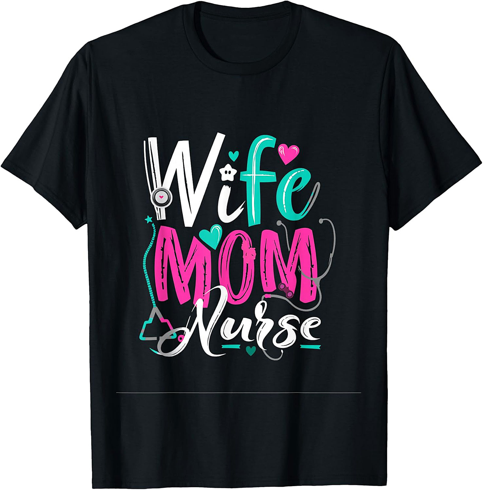 Wife Mom Nurse T-Shirt | Soft Cotton Graphic Tee Gift