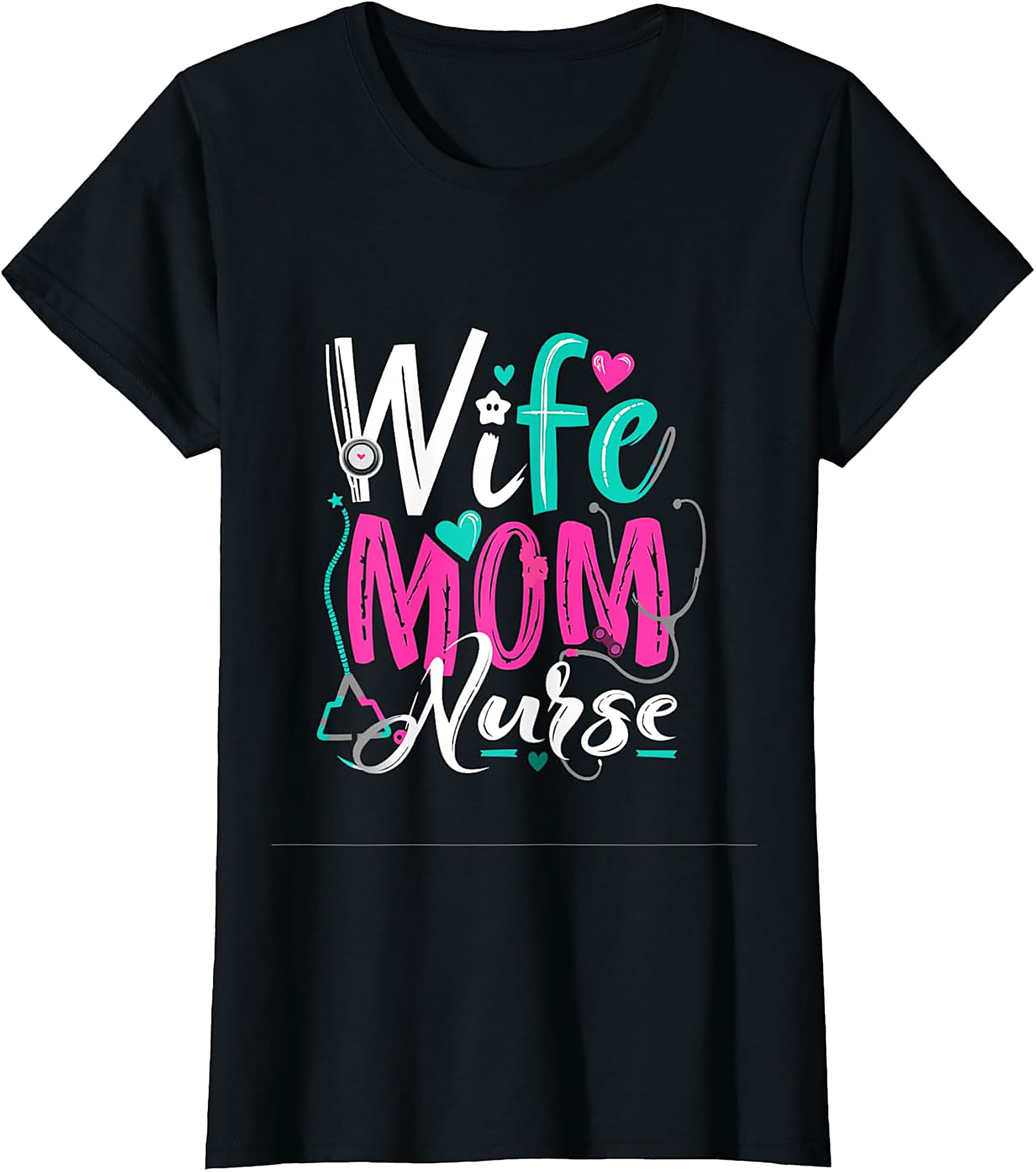 Wife Mom Nurse T-Shirt | Soft Cotton Graphic Tee Gift