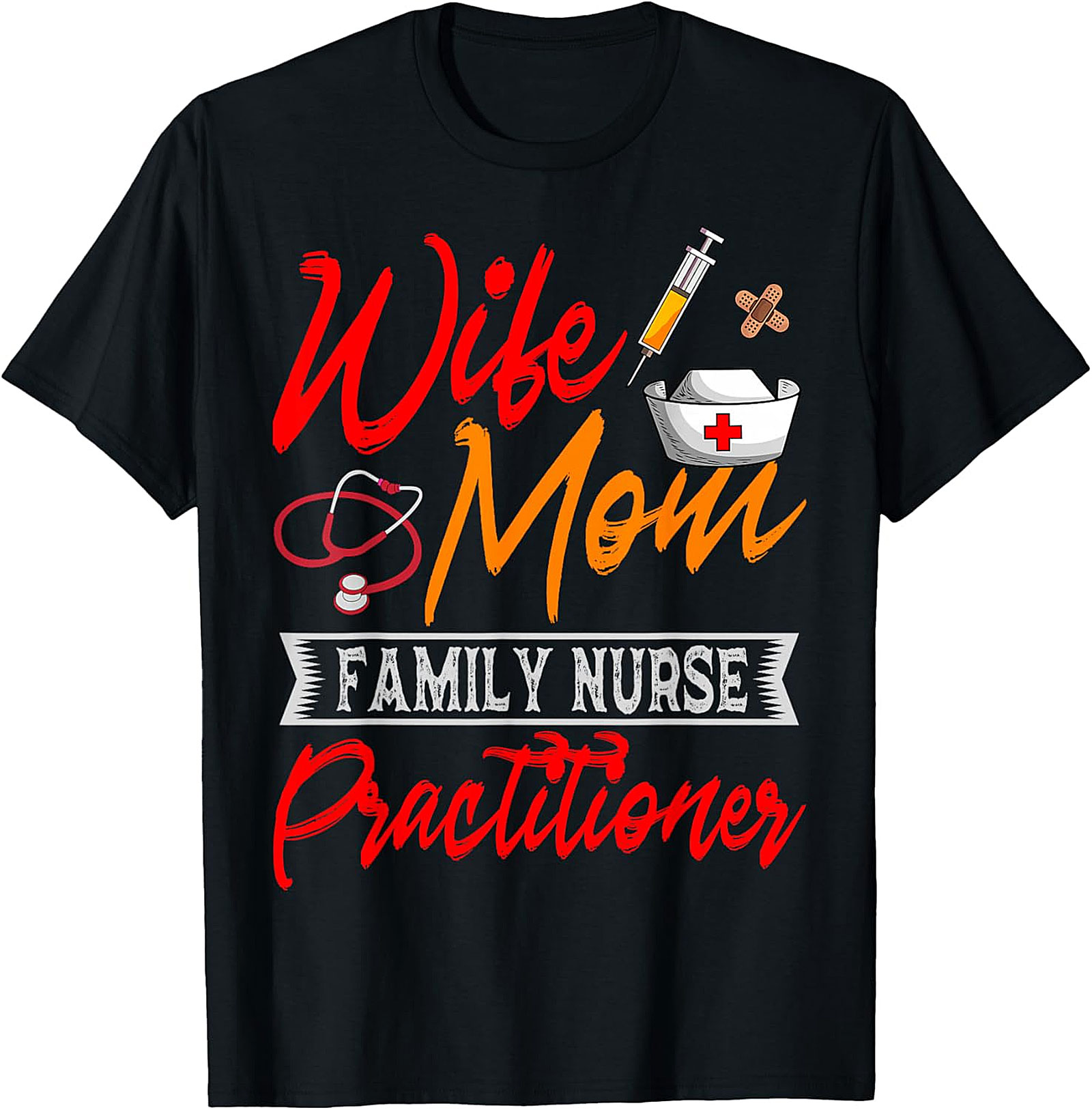 Wife Mom Family Nurse Practitioner T-Shirt | Soft Cotton Tee