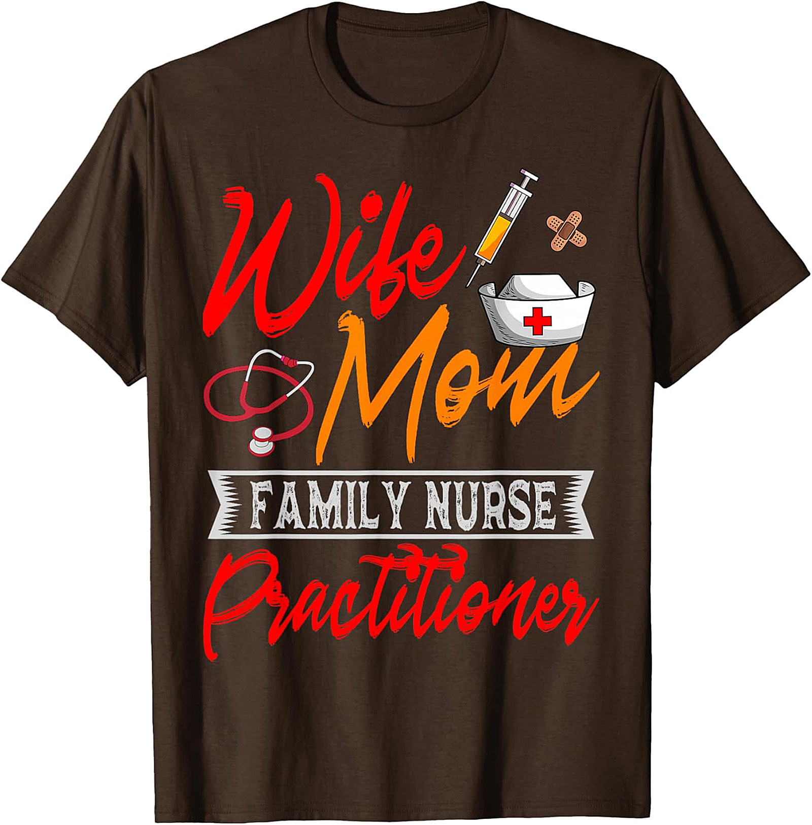 Wife Mom Family Nurse Practitioner T-Shirt | Soft Cotton Tee