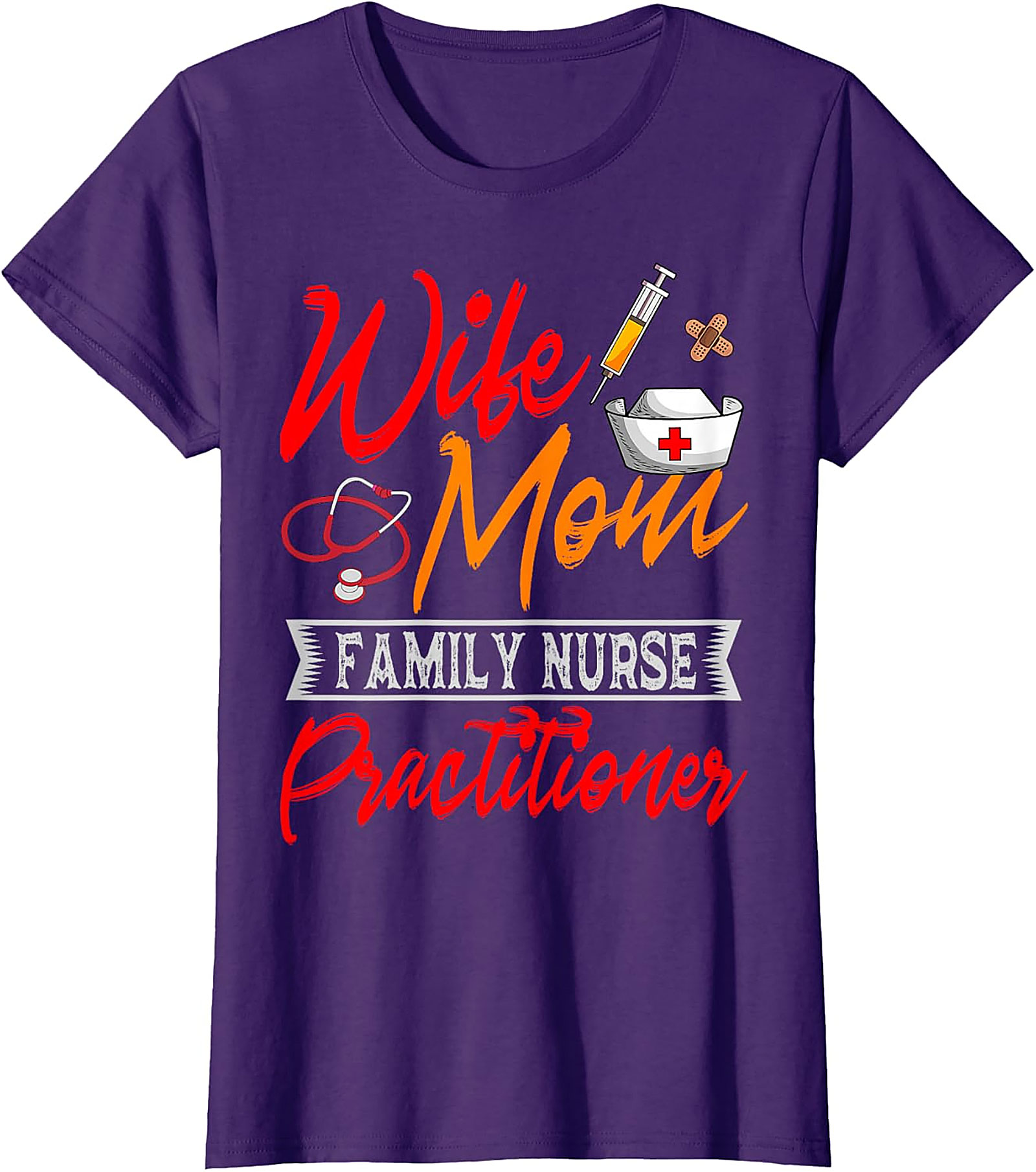 Wife Mom Family Nurse Practitioner T-Shirt | Soft Cotton Tee