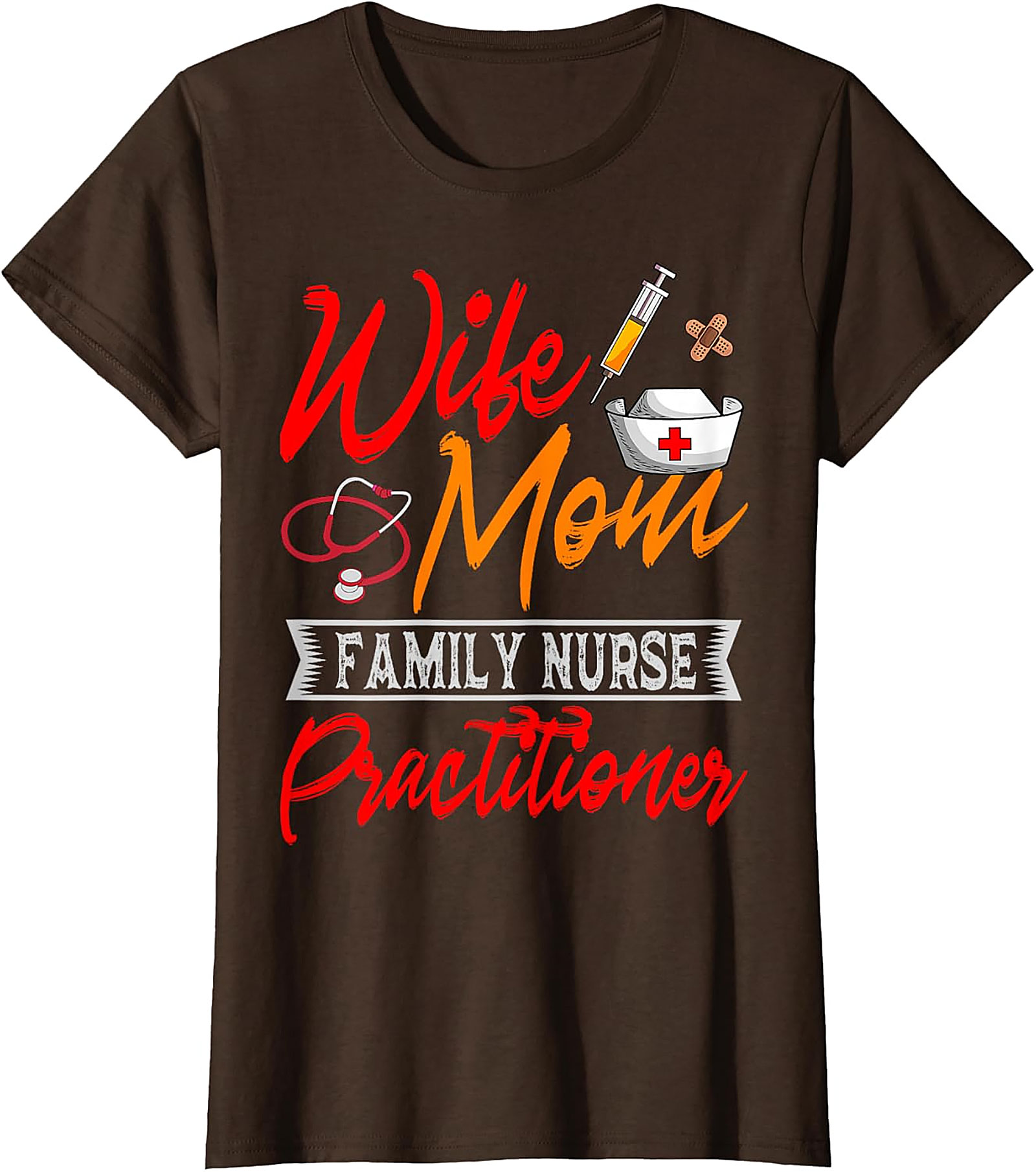 Wife Mom Family Nurse Practitioner T-Shirt | Soft Cotton Tee