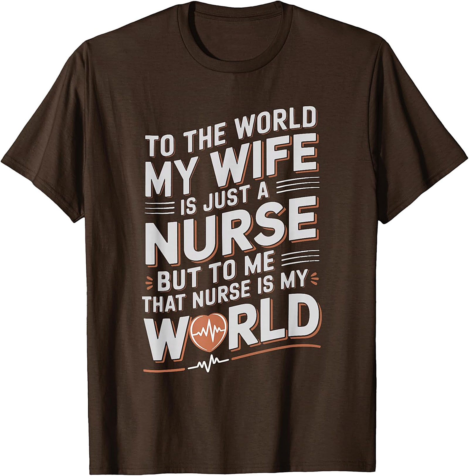 Nurse Wife T-shirt | "She Is My World" Husband's Graphic Tee