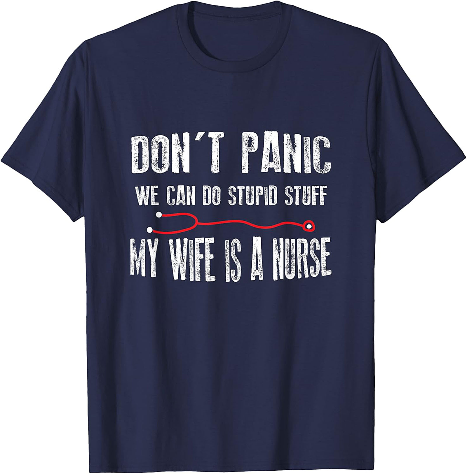 My Wife Is A Nurse Funny Husband T-Shirt | Soft Cotton Tee