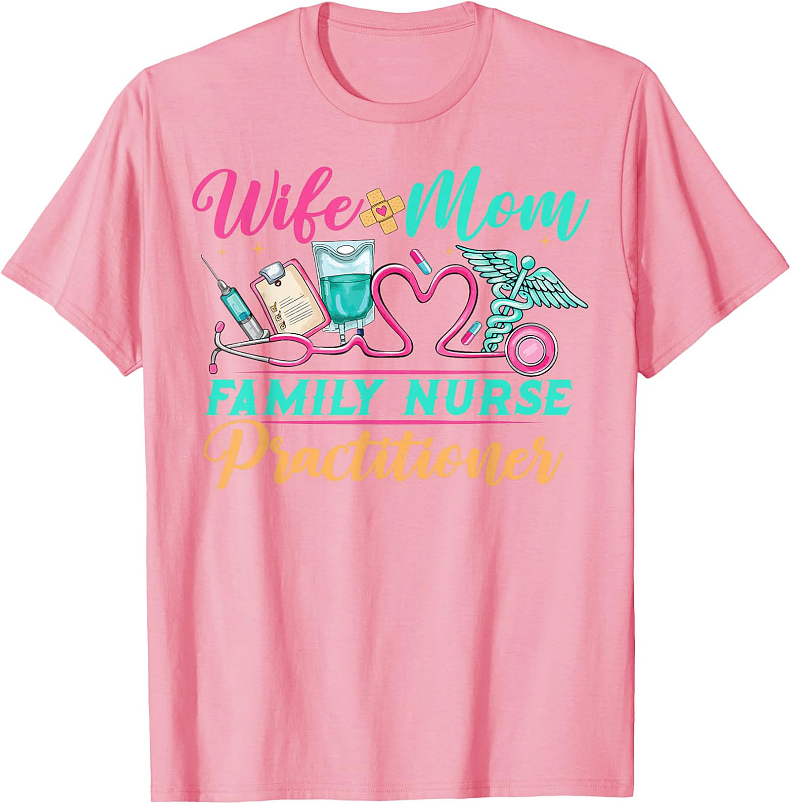 Wife Mom Family Nurse Practitioner T-shirt | FNP Gift Tee