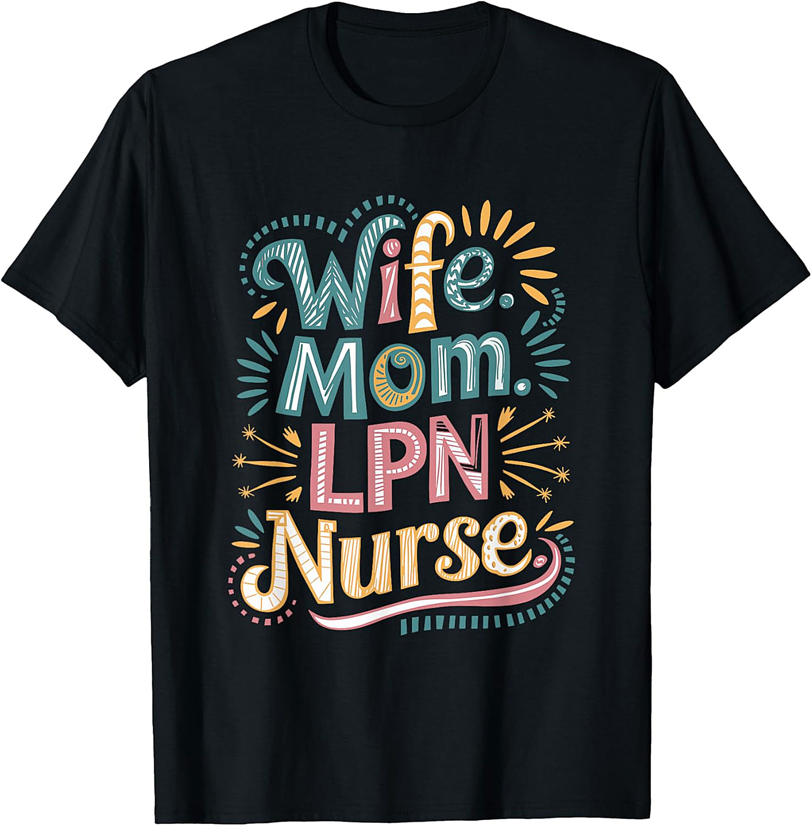 Wife Mom LPN Nurse T-Shirt | Colorful Boho Graphic Tee
