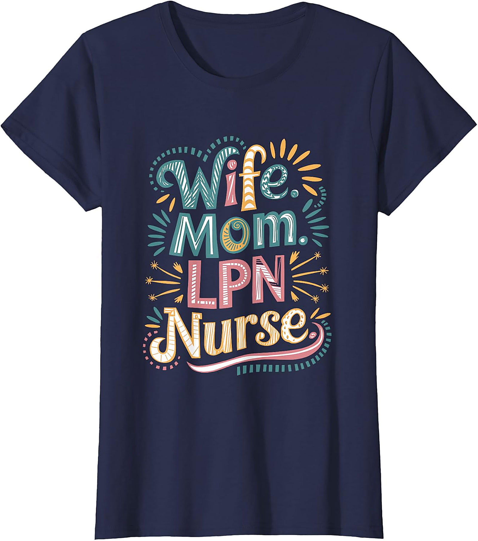 Wife Mom LPN Nurse T-Shirt | Colorful Boho Graphic Tee