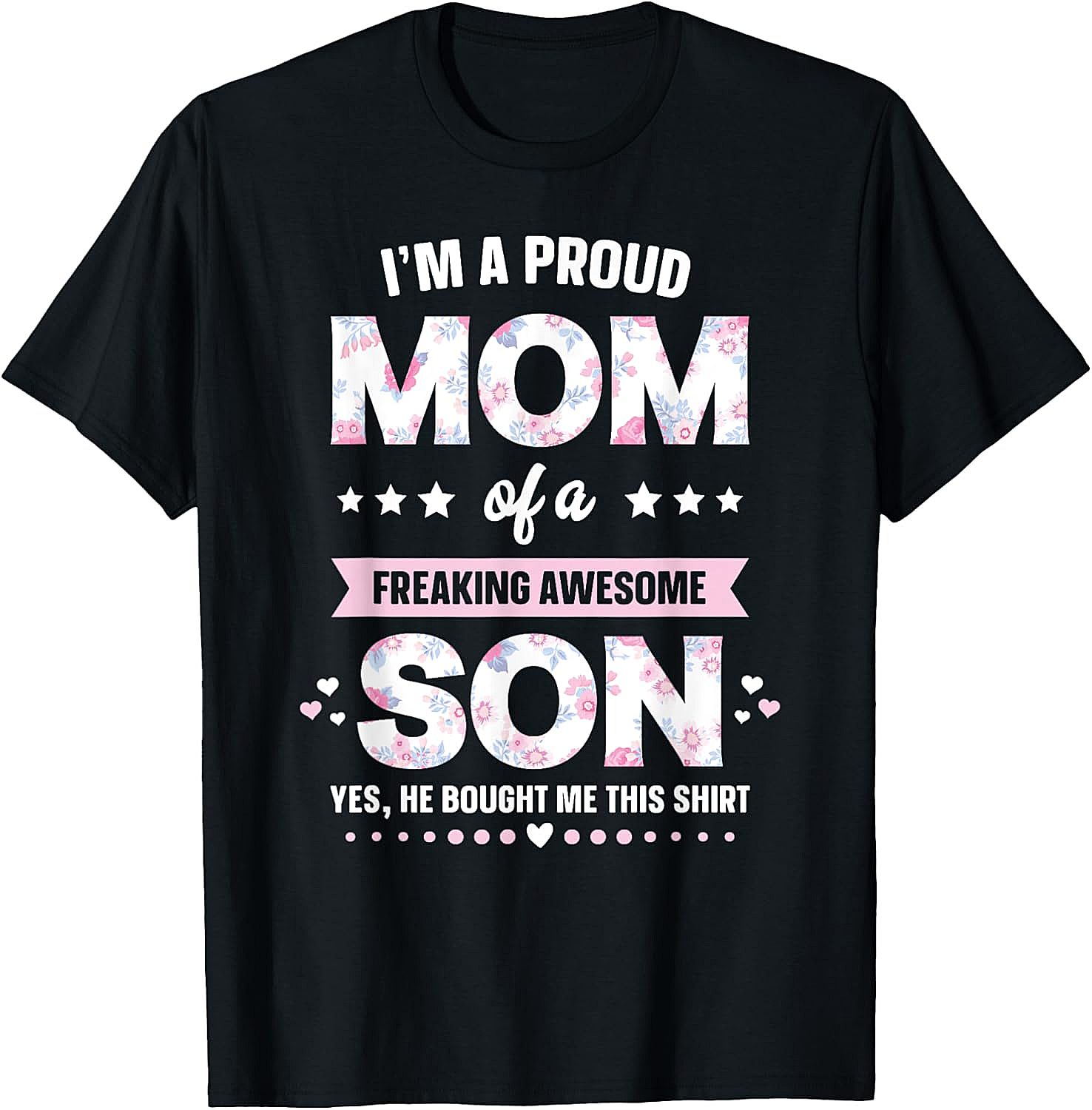 Proud Mom Awesome Son T-Shirt Funny Gift for Mom