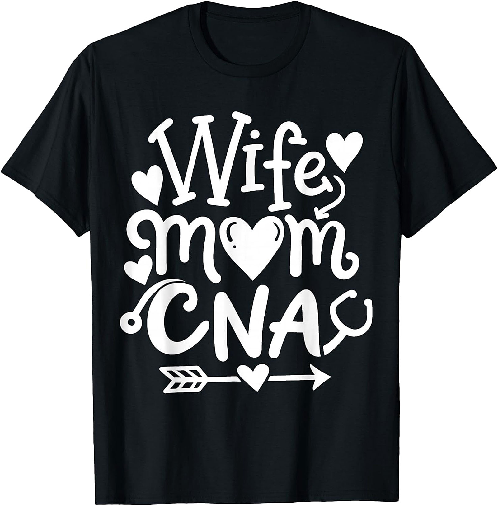 Wife Mom CNA T-Shirt | Soft Cotton Graphic Tee for Nurses